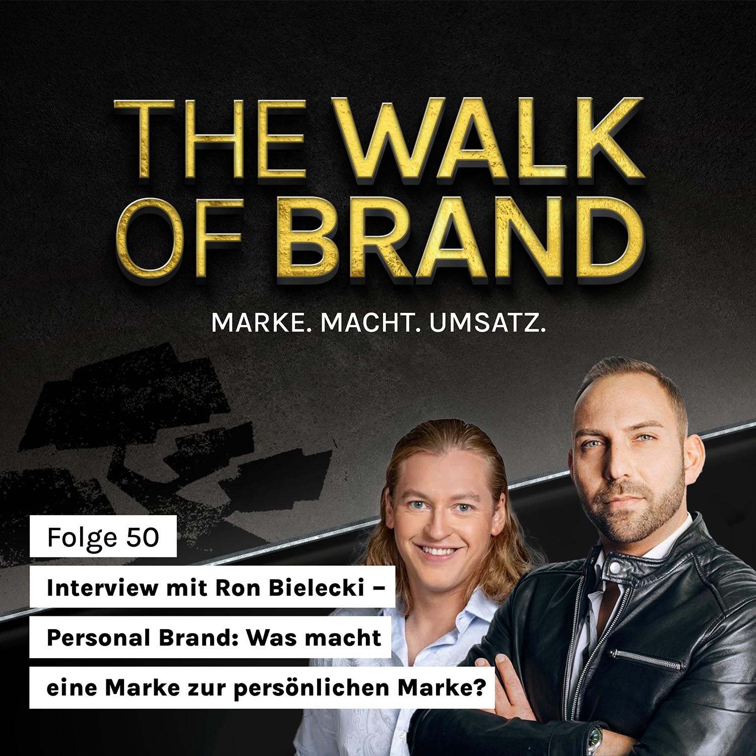 The Walk of Brand – MARKE. MACHT. UMSATZ.