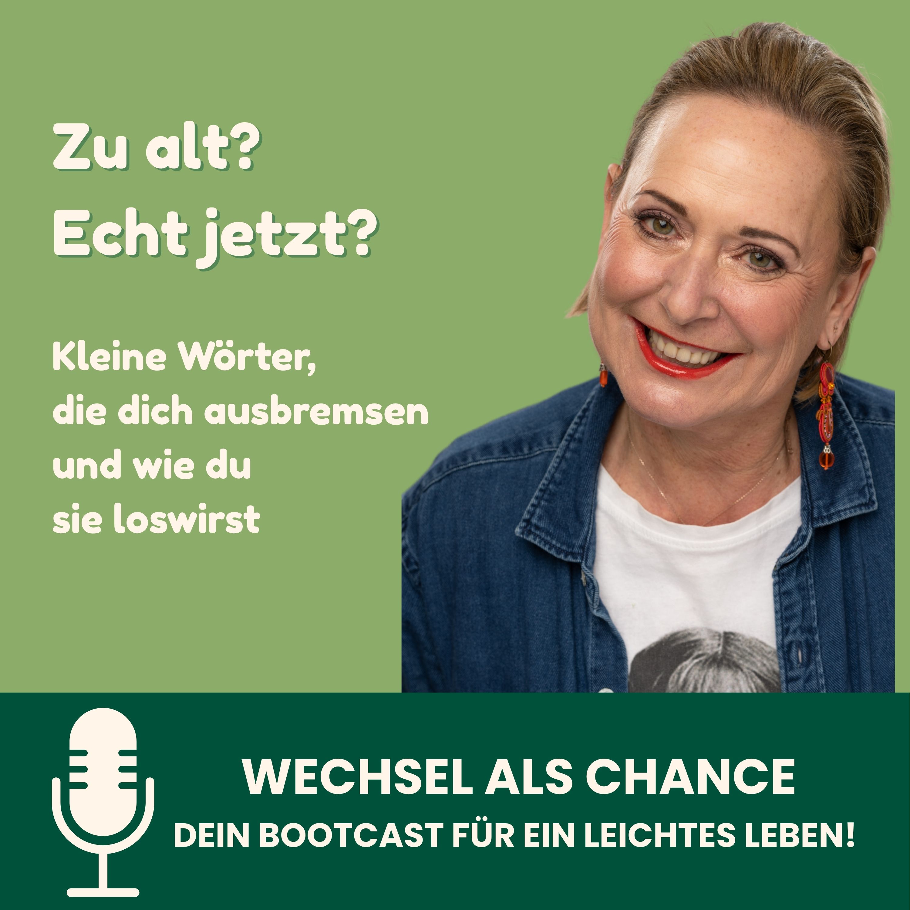 "Ich bin zu alt“ – Worte, die dich ausbremsen episode artwork