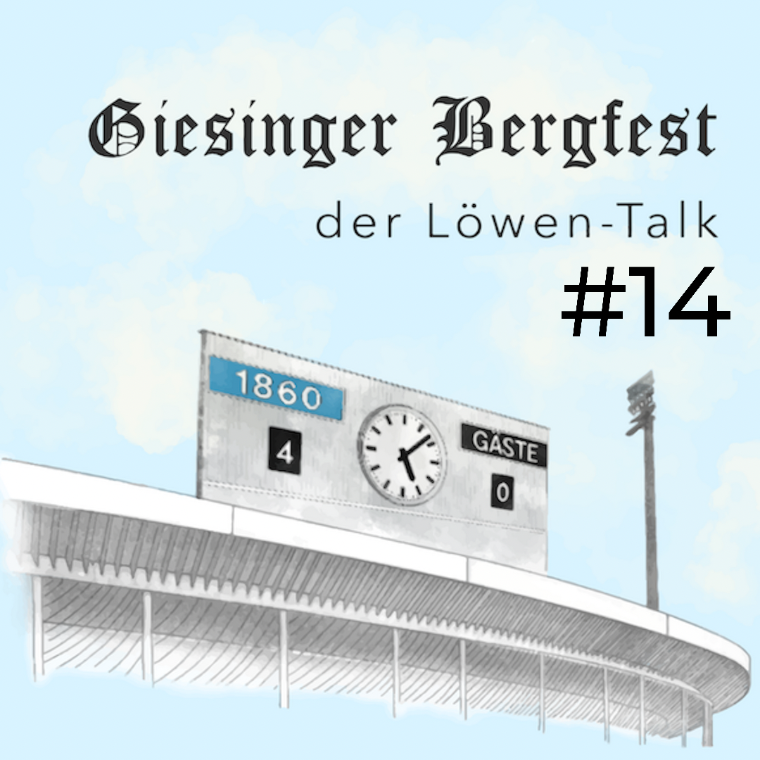 Giesinger Bergfest – der Löwen-Stammtisch