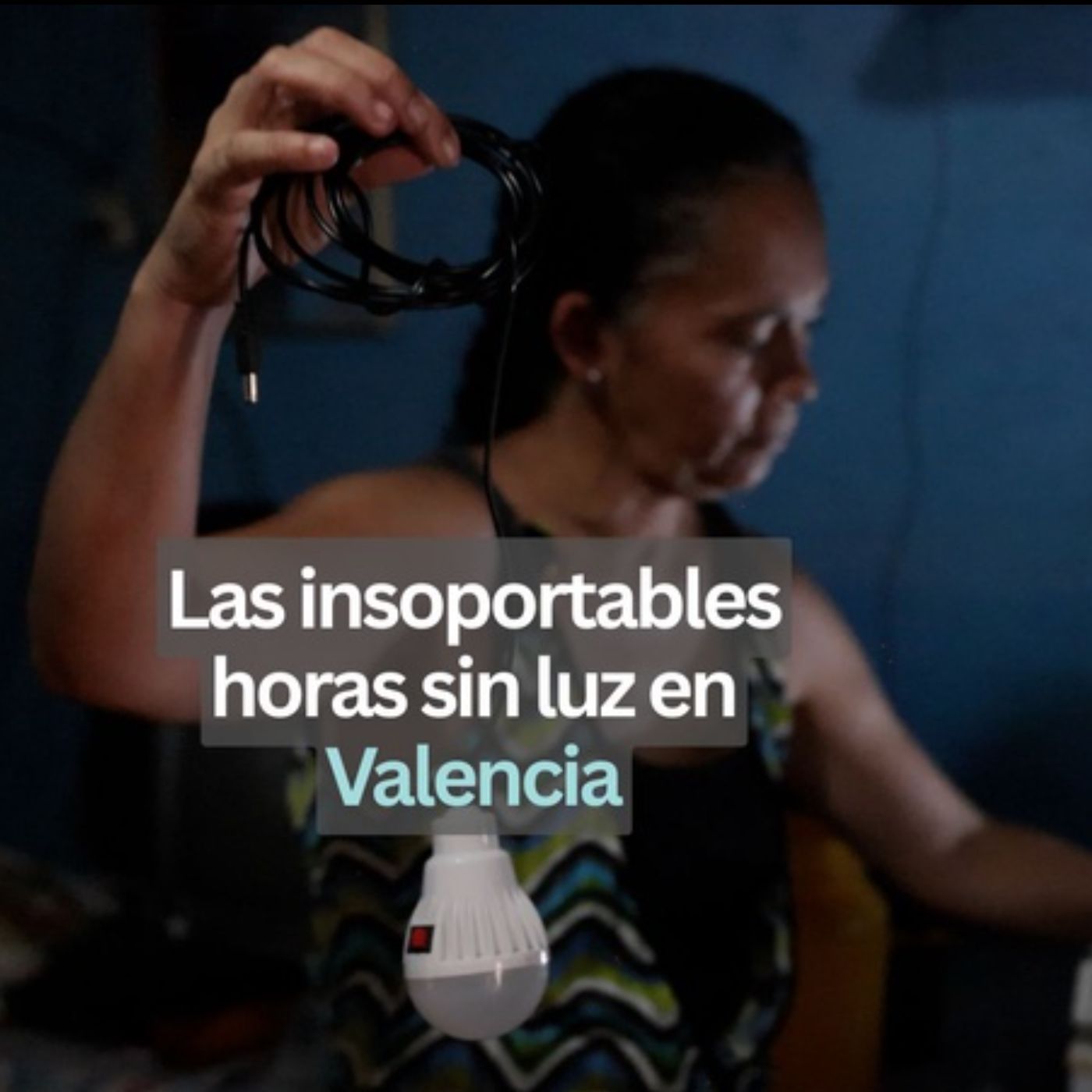 Las insoportables y desgastantes horas sin luz en Valencia, Venezuela