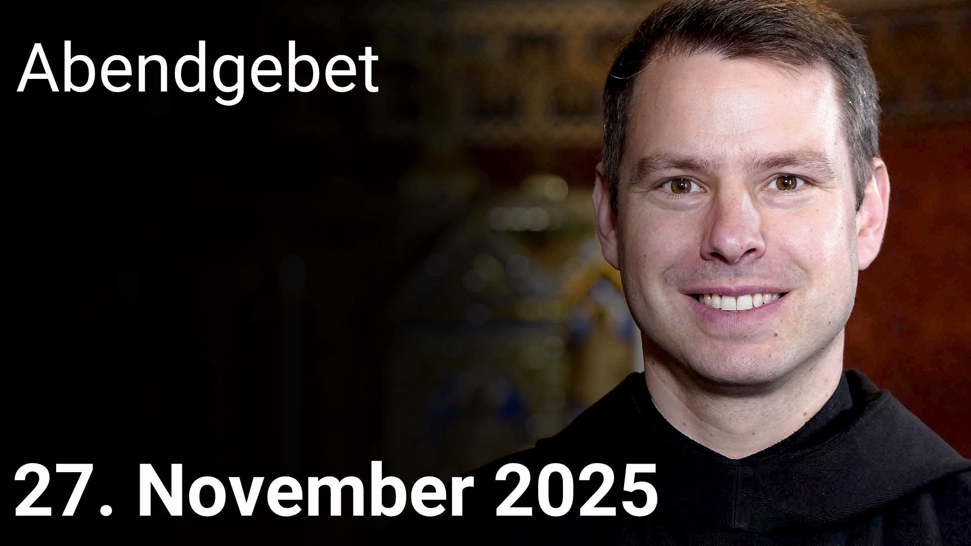 Abendgebet – 27. November 2025