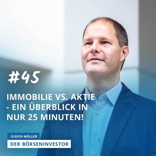 #45 Immobilie vs. Aktie - ein Überblick in nur 25 Minuten! episode artwork