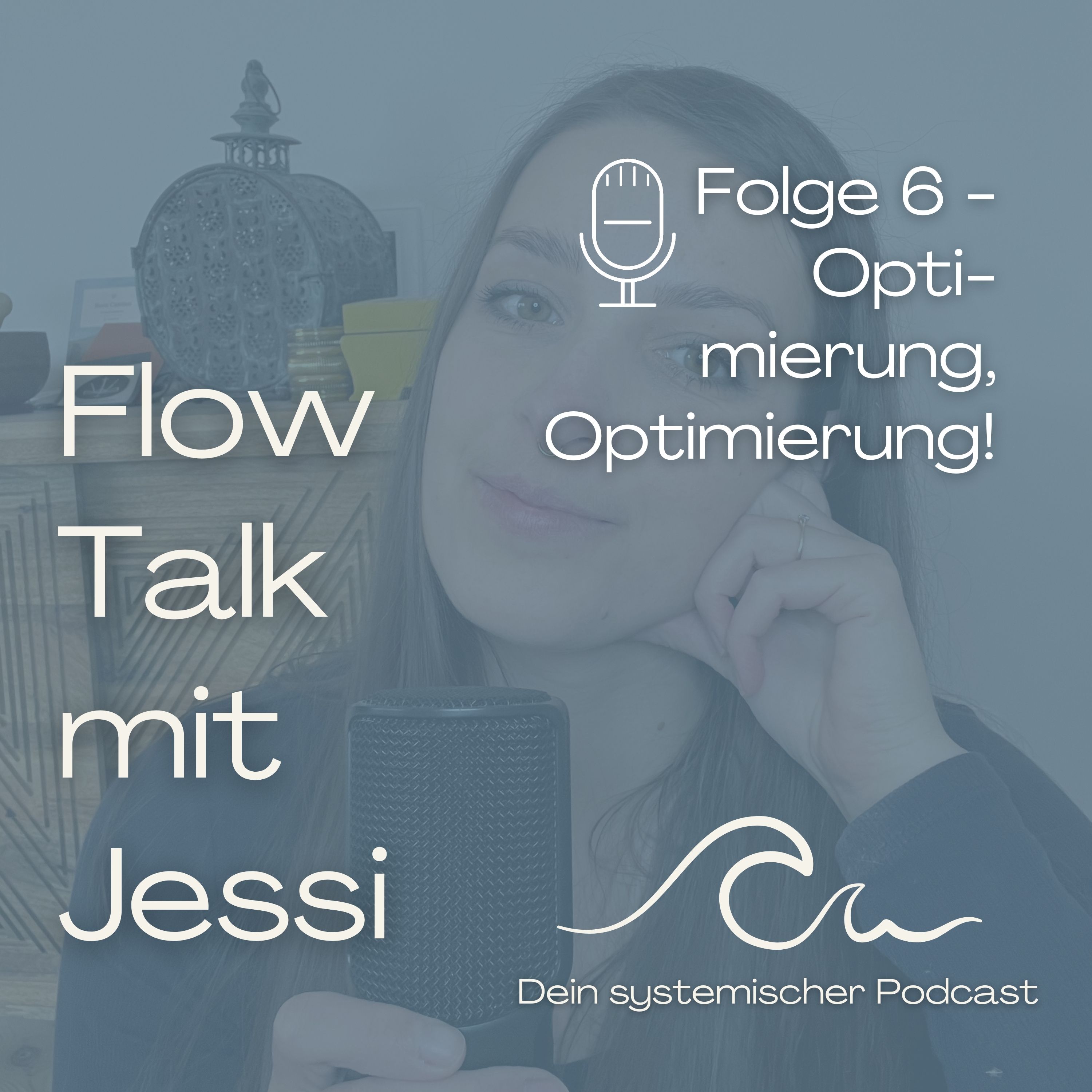 Flow Talk mit Jessi - Dein systemischer Podcast