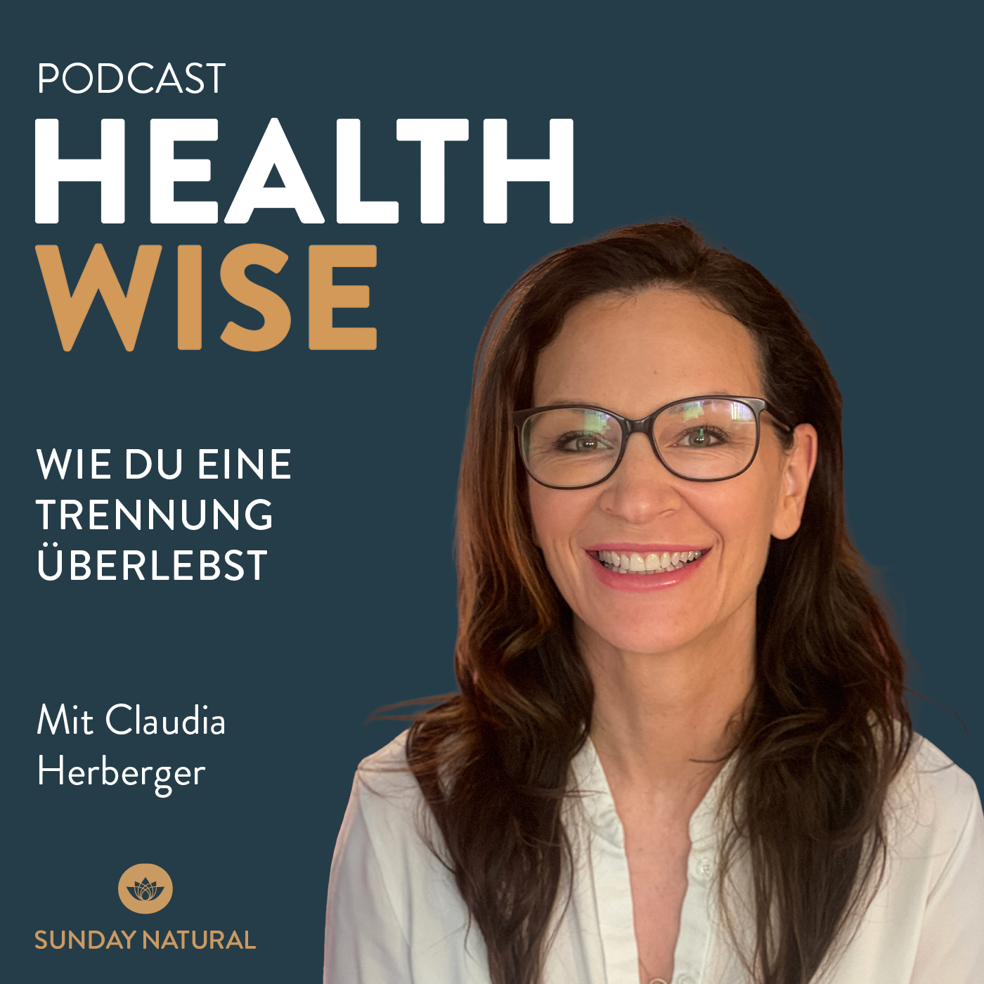 #162 Wie du eine Trennung überlebst. Mit Claudia Herberger
