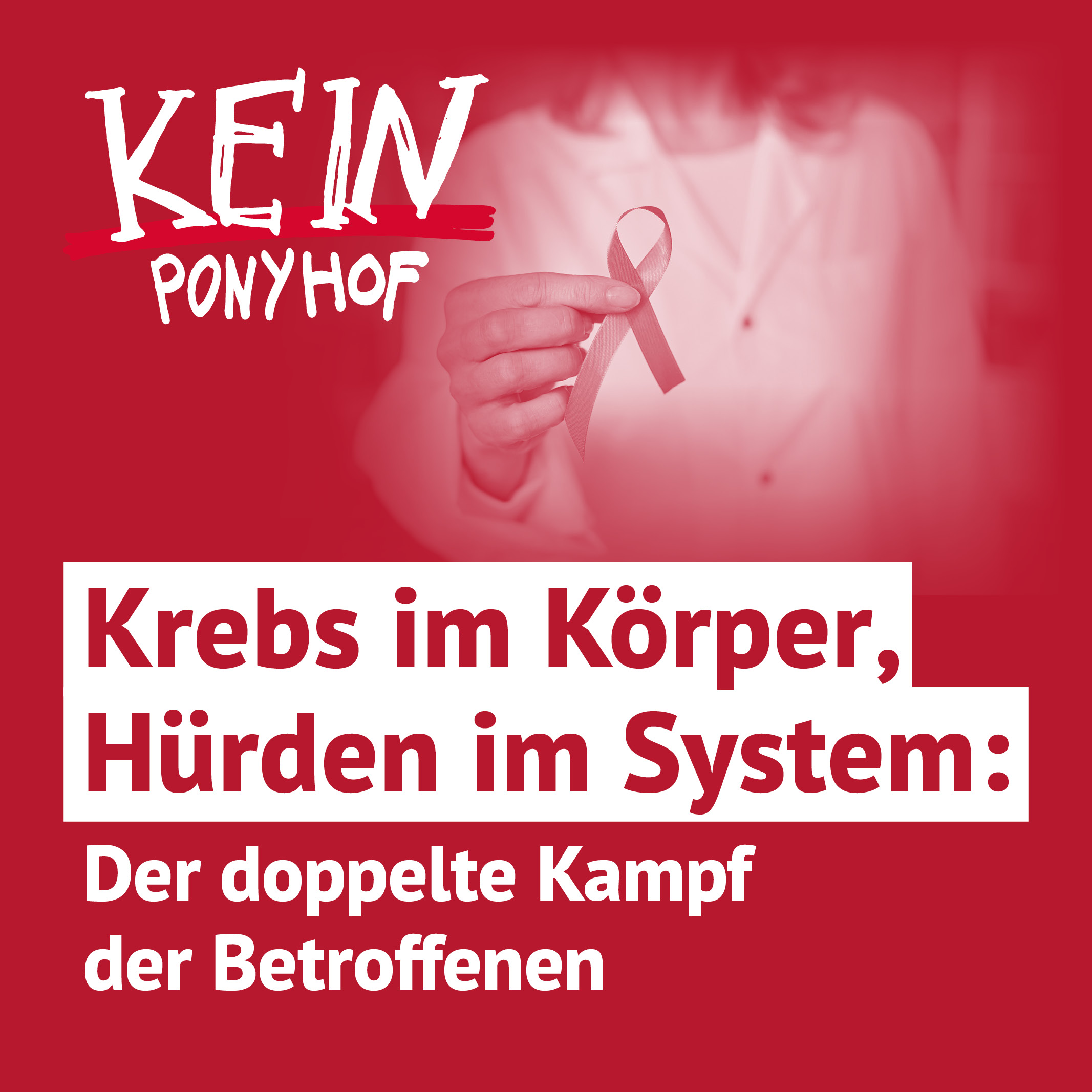 #55 Krebs im Körper, Hürden im System – der doppelte Kampf der Betroffenen episode artwork