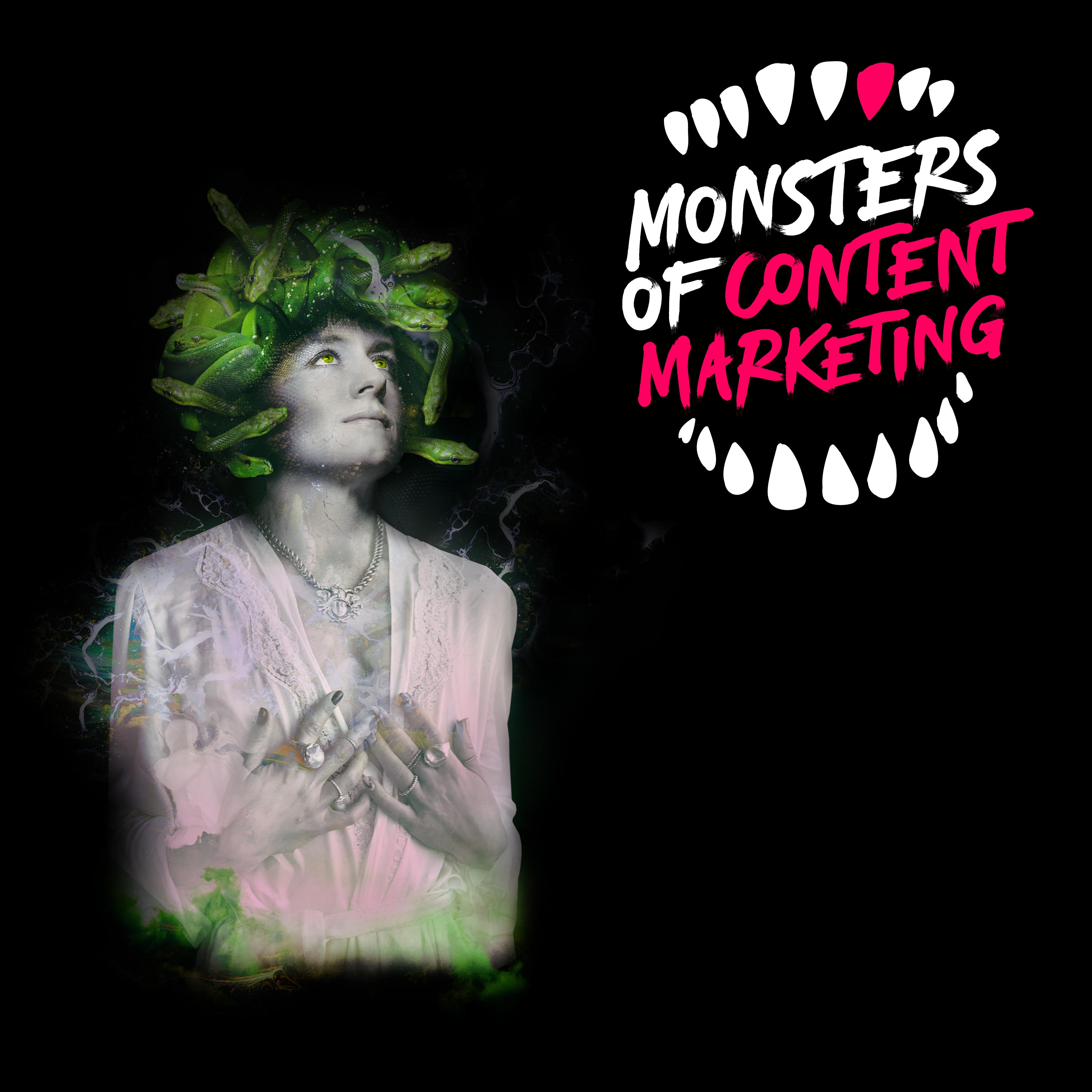 Monsters of Content Marketing