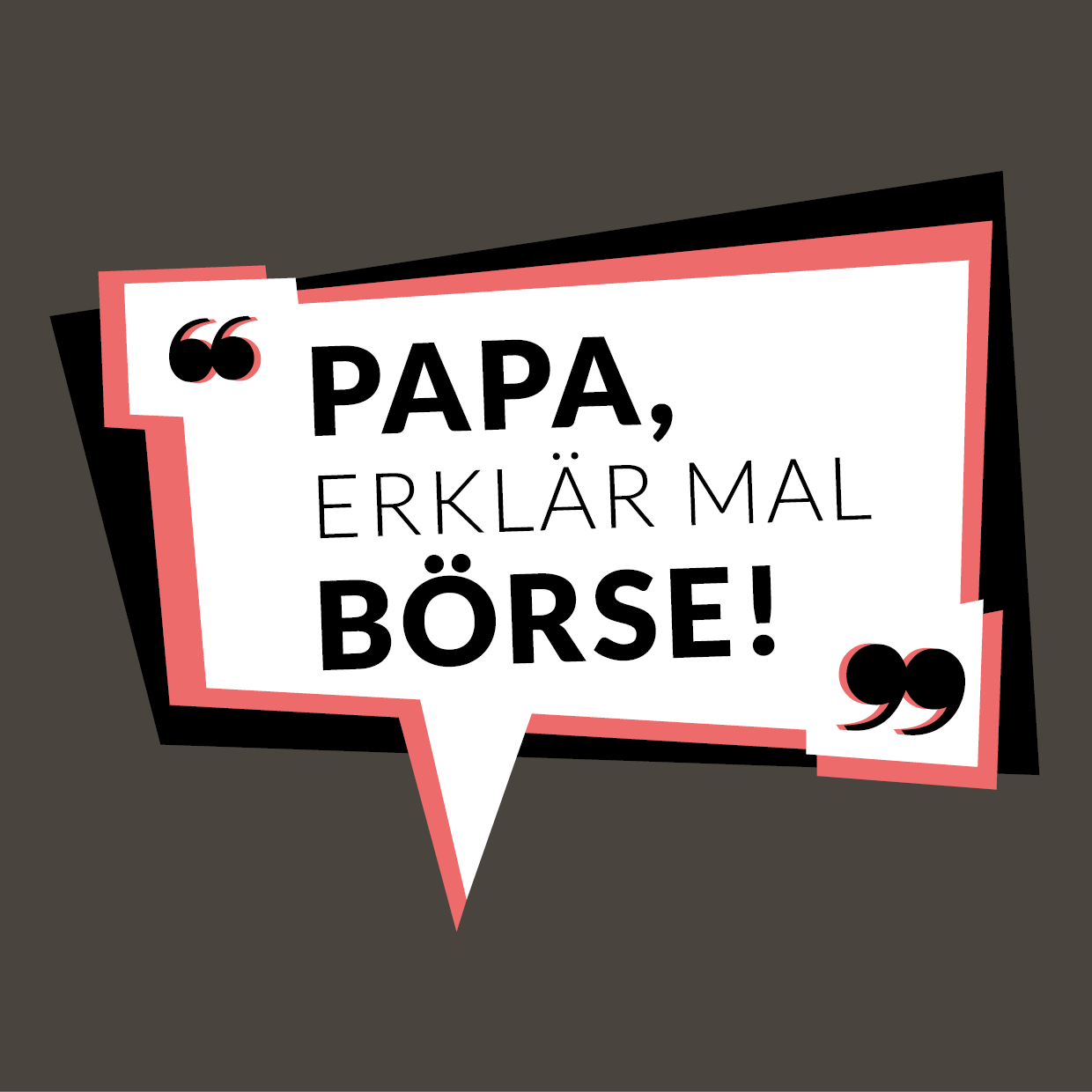 Papa, erklär mal Börse!