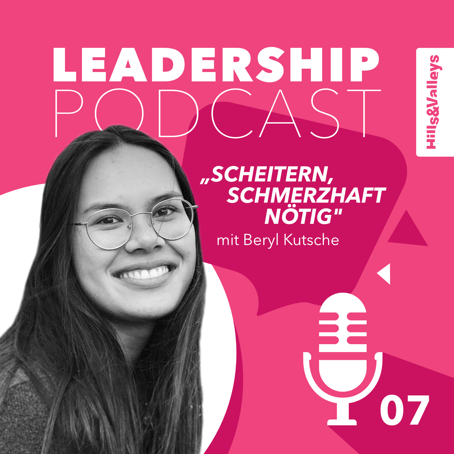 Hills & Valleys Leadership Podcast
