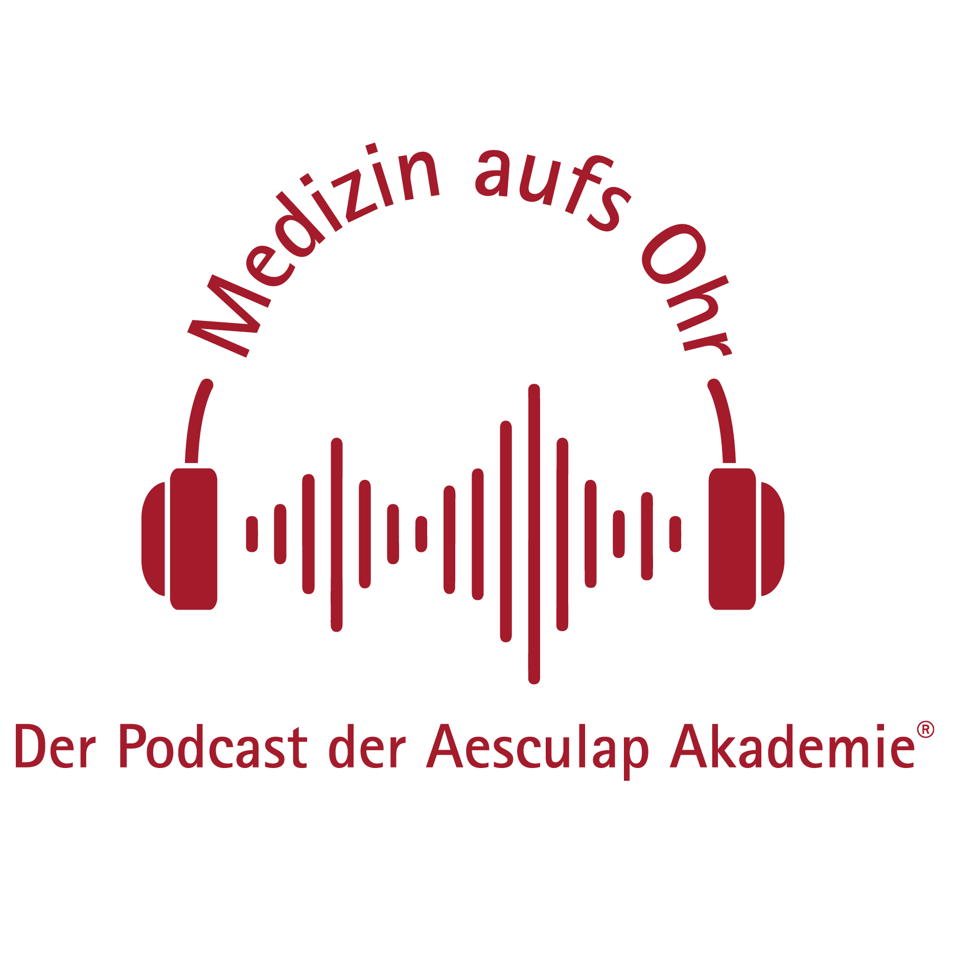 Medizin aufs Ohr - Der Podcast der Aesculap Academy