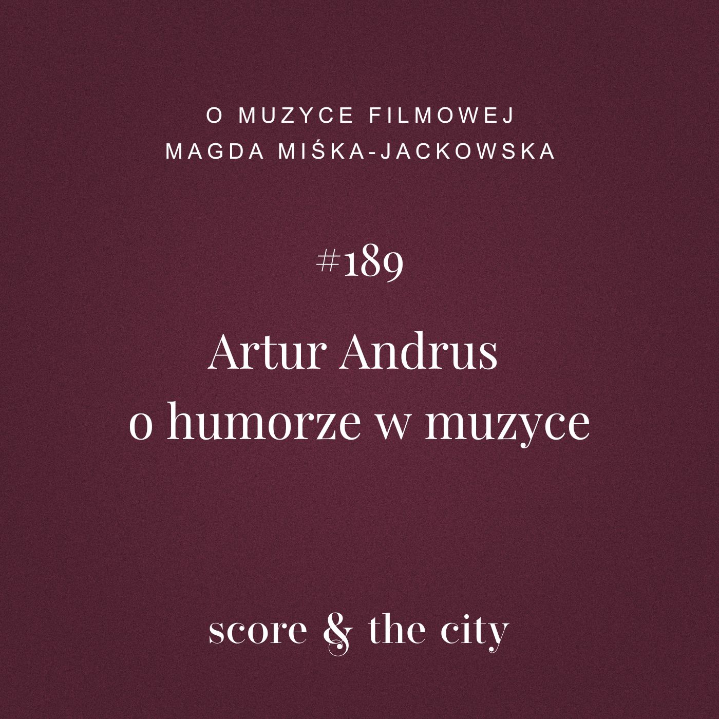 Artur Andrus o humorze w muzyce - SATC #189 episode artwork