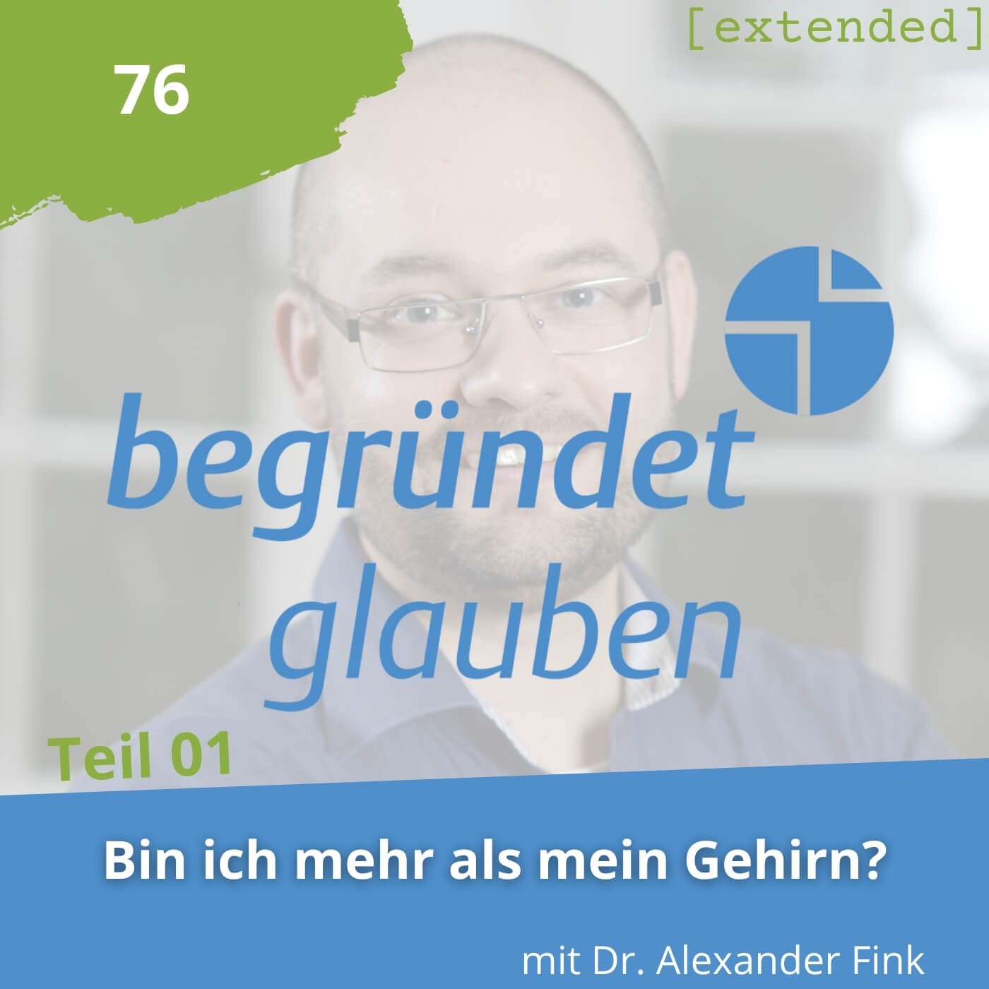Begründet Glauben