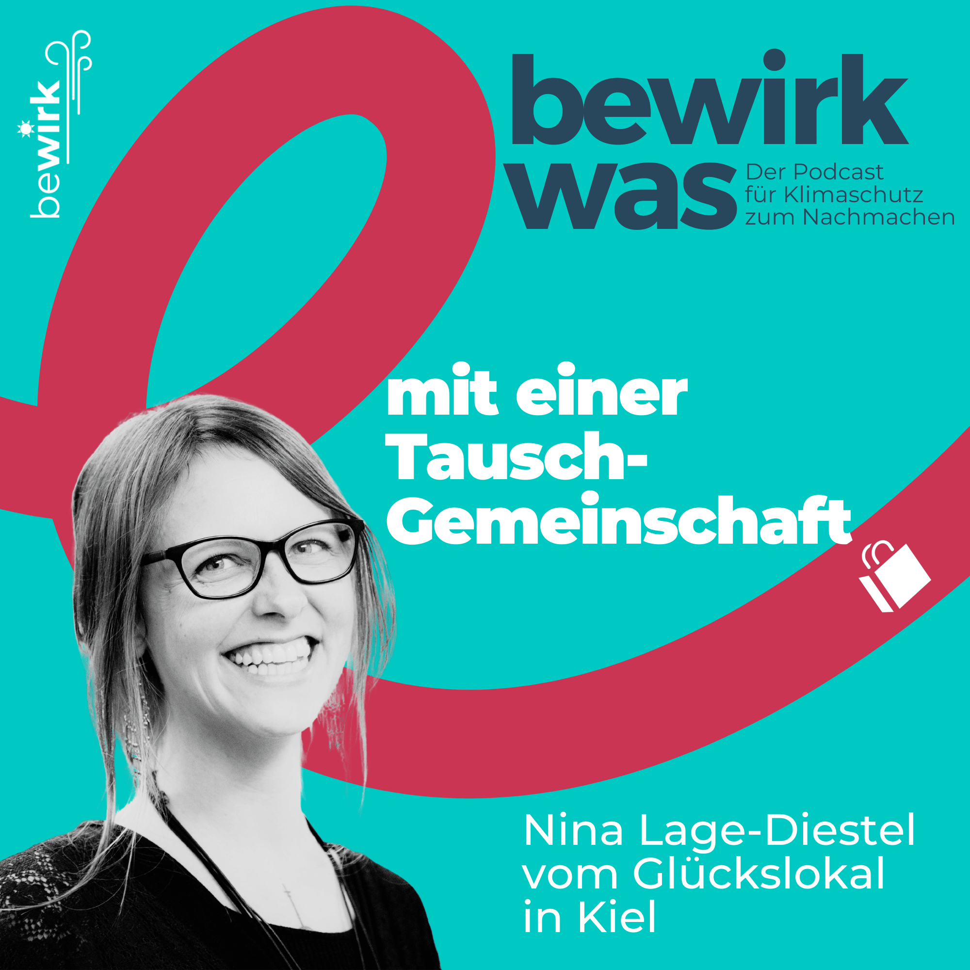 bewirk was - Der Podcast für Klimaschutz zum Nachmachen
