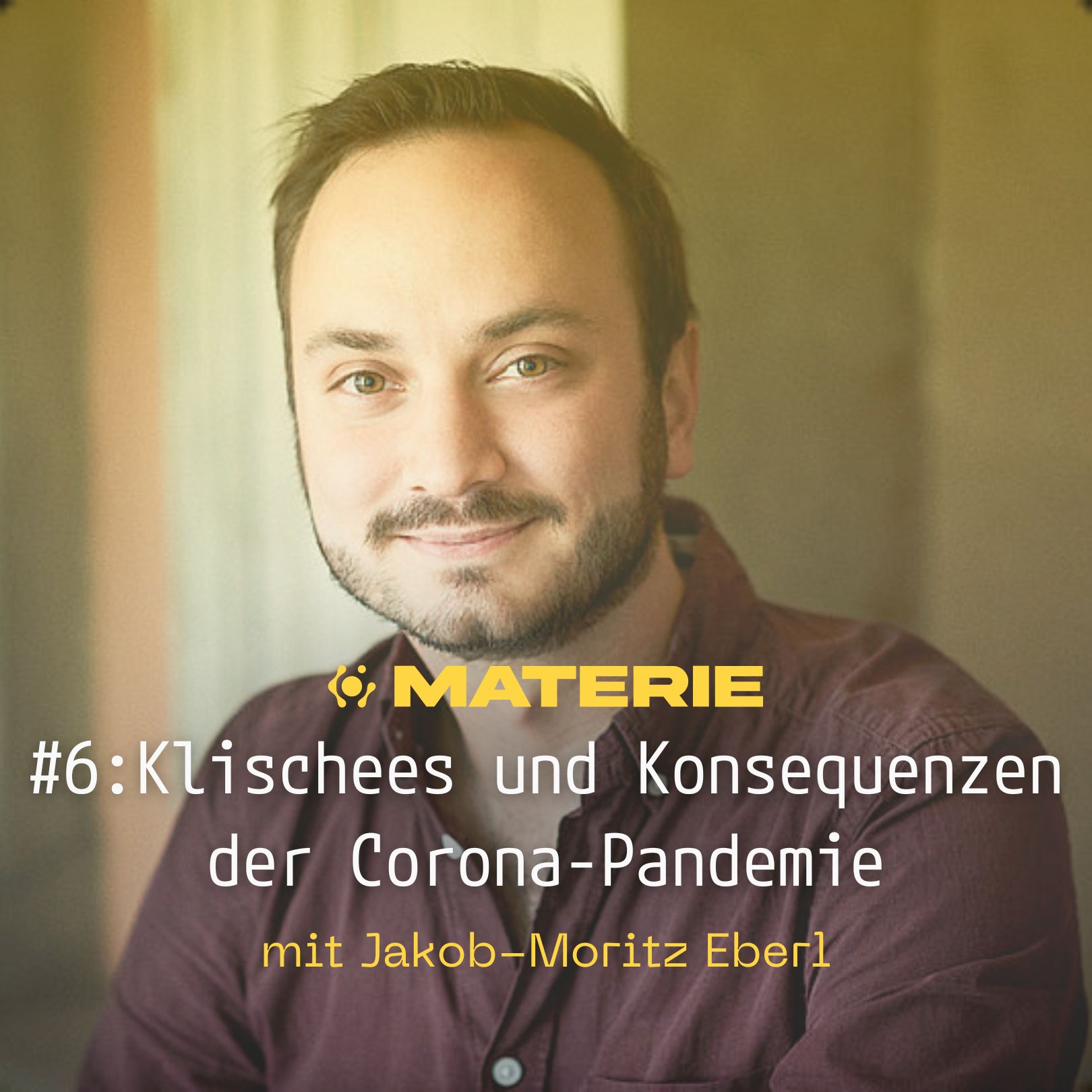 Klischees und Konsequenzen der Corona-Pandemie - Jakob-Moritz Eberl episode artwork