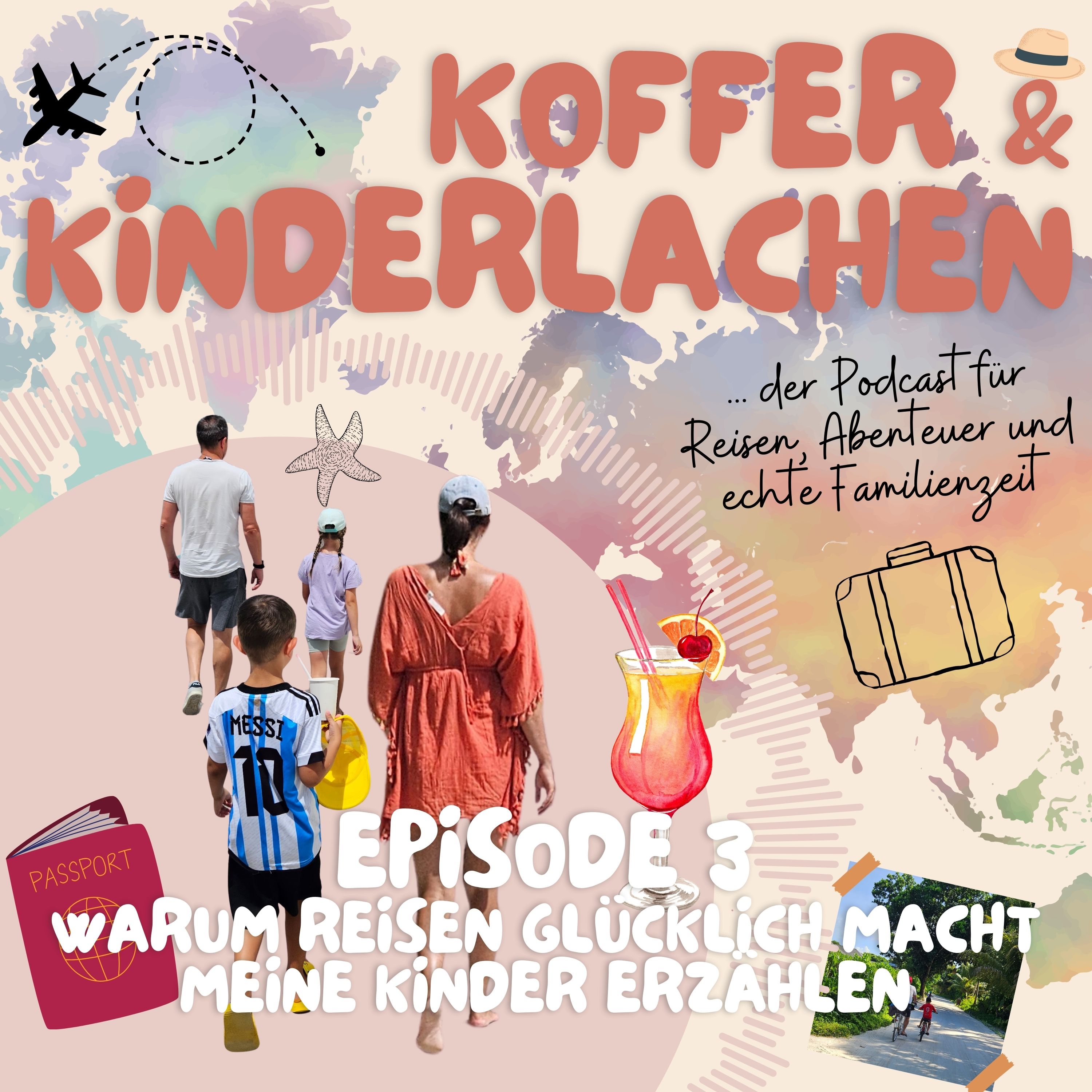 Episode 3: Warum Reisen glücklich macht – meine Kinder erzählen episode artwork