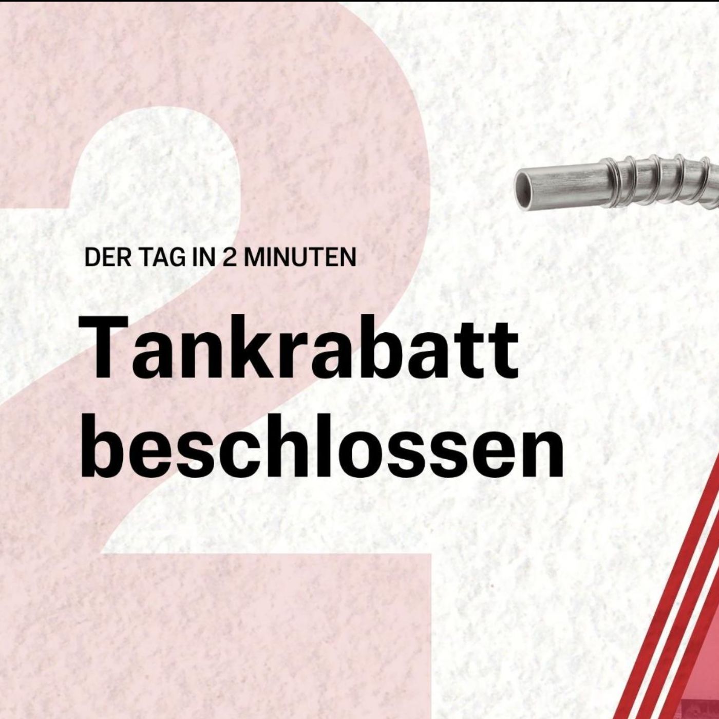 Tankrabatt beschlossen: Wie viel Autofahrer wirklich sparen | Der Tag in 2 Minuten