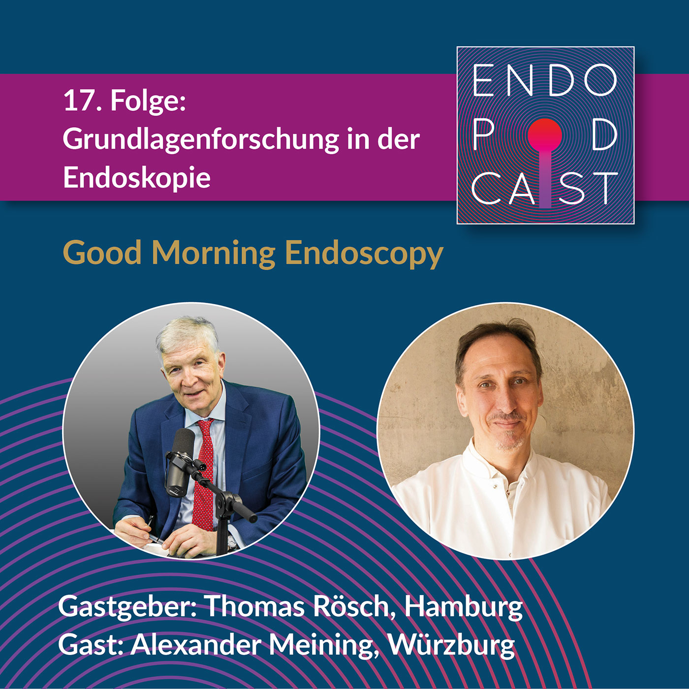 ENDO Podcast - Good Morning Endoscopy!