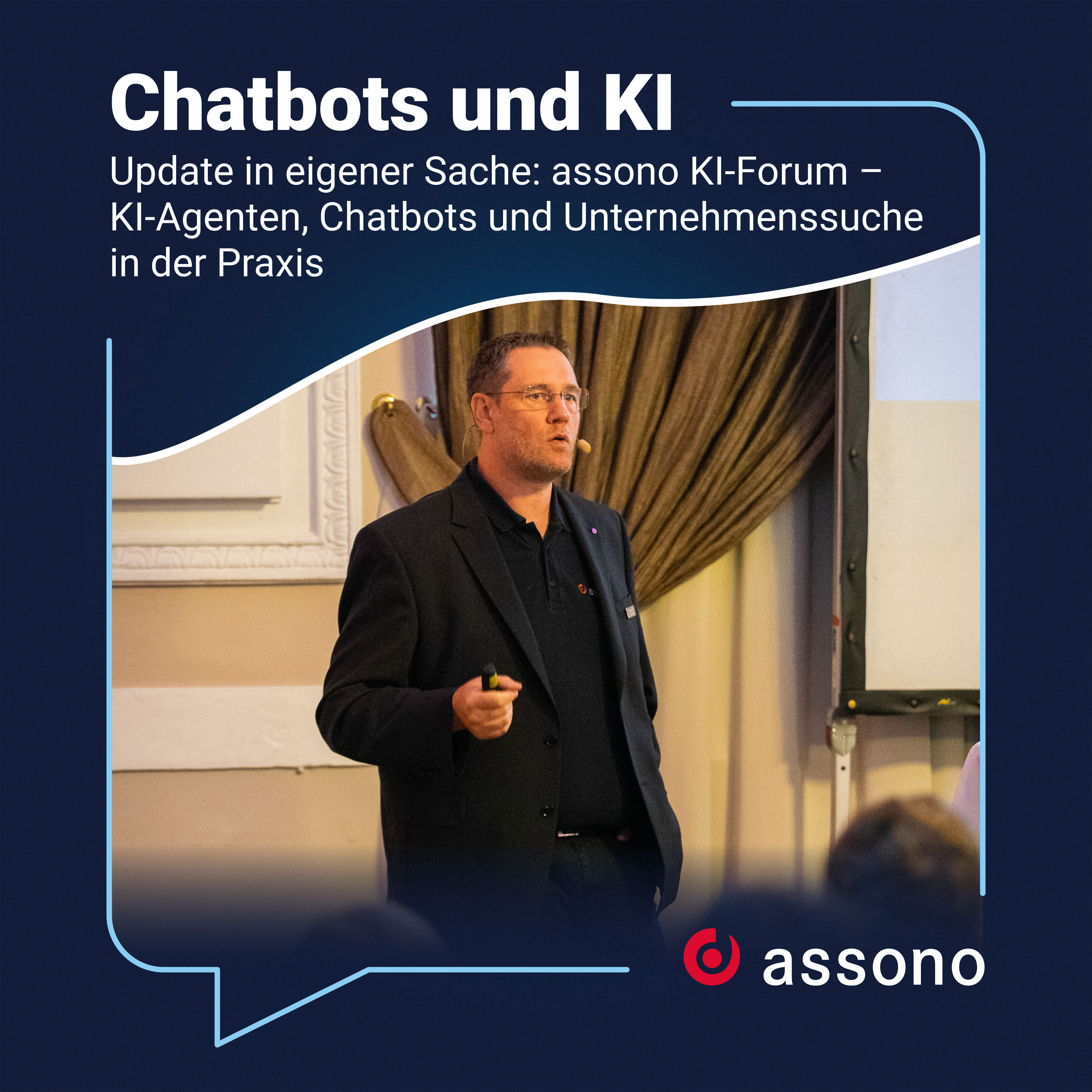 Update in eigener Sache: assono KI-Forum – KI-Agenten, Chatbots und Unternehmenssuche in der Praxis episode artwork