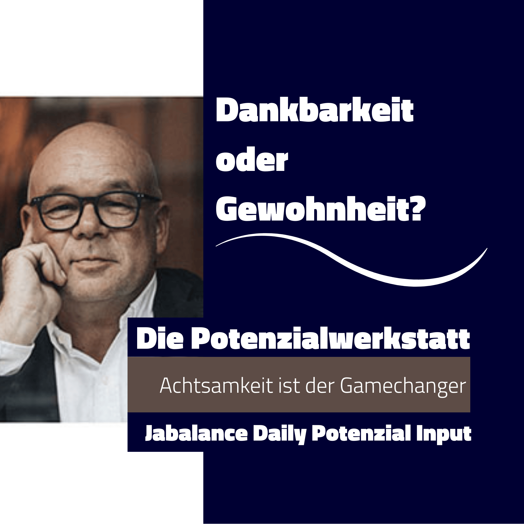 Dankbarkeit oder Gewohnheit?