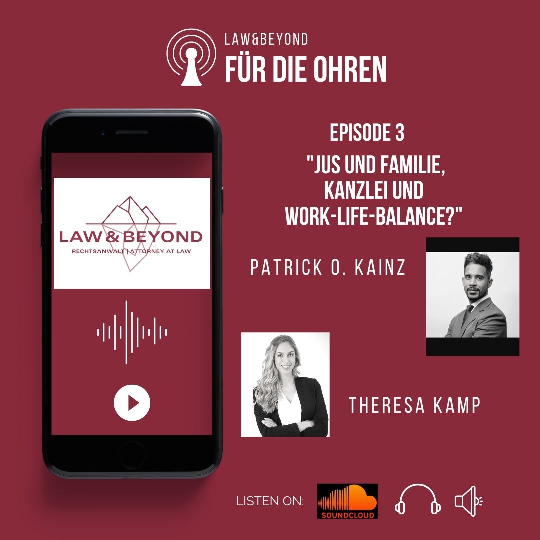 Für die Ohren 3: Jus und Familie, Kanzlei und Work-Life- Balance?