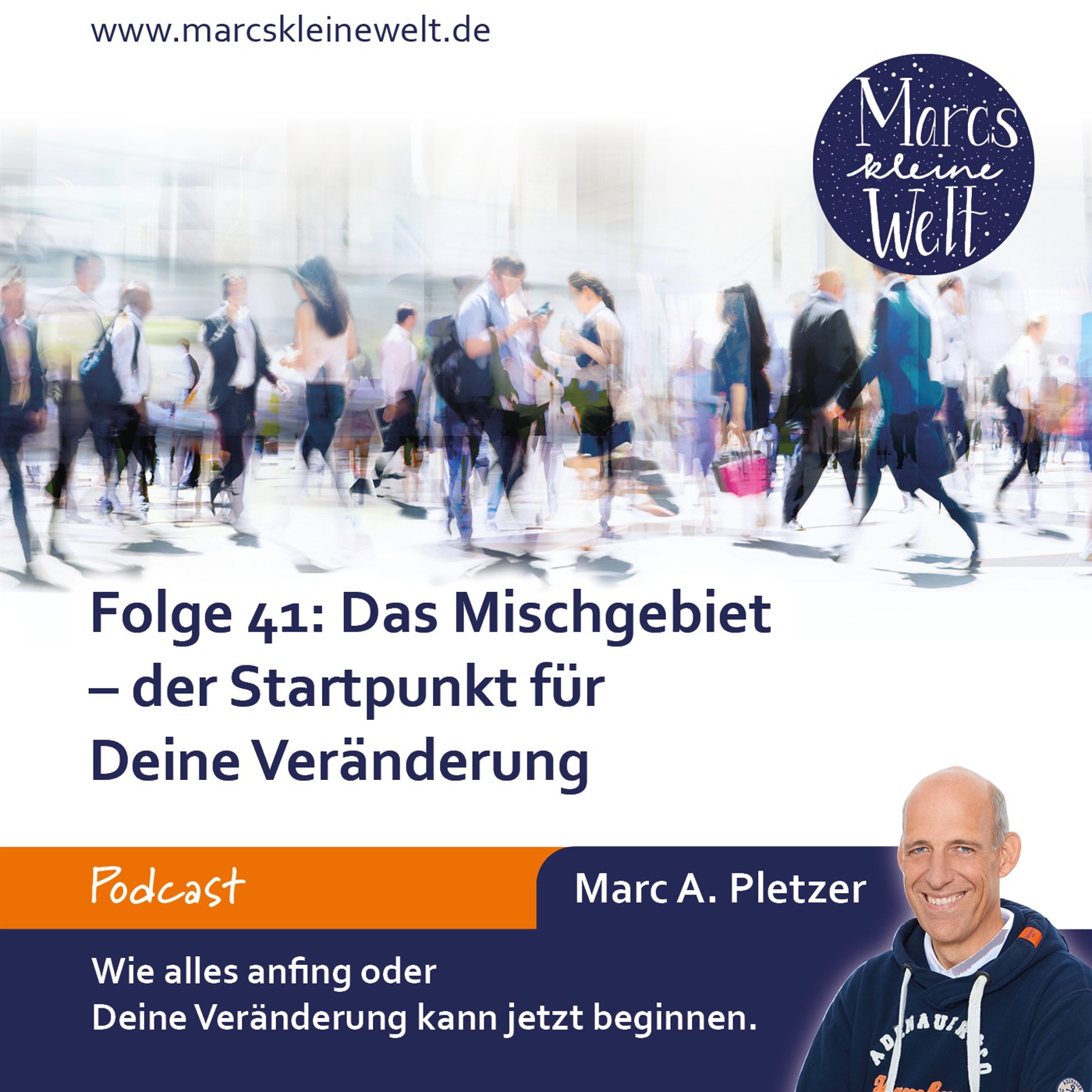 Marcs kleine Welt - der NLP-Podcast von und mit Marc A. Pletzer