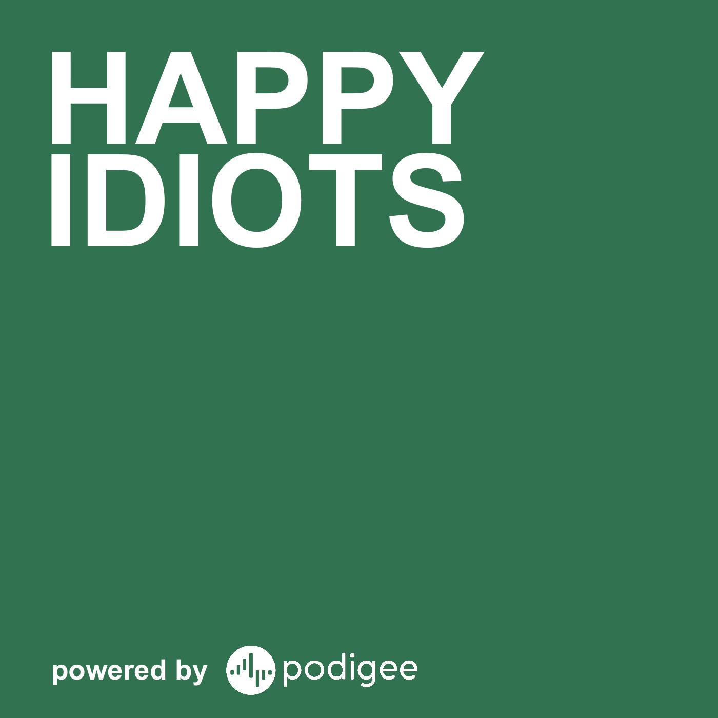 Happy Idiots