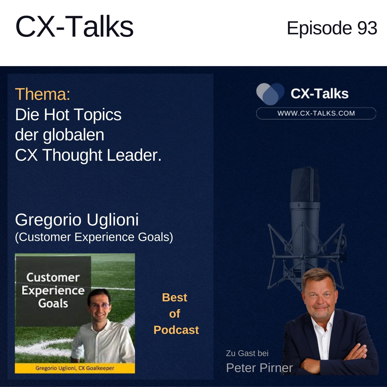 #93 Die Hot Topics der globalen CX Thought Leader. Gregorio Uglioni bei Peter Pirner