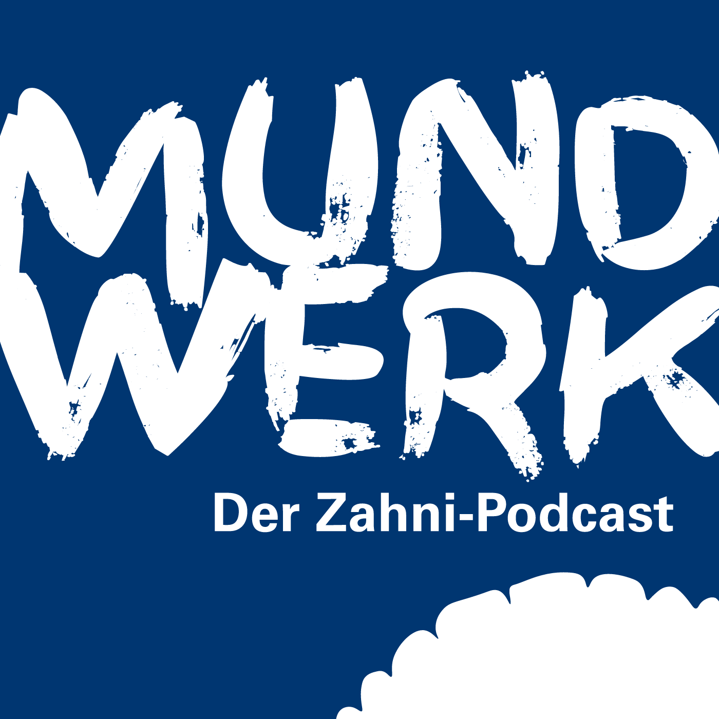 Mundwerk – Der Podcast zur Finanz- und Gründerwelt der Zahnmedizin