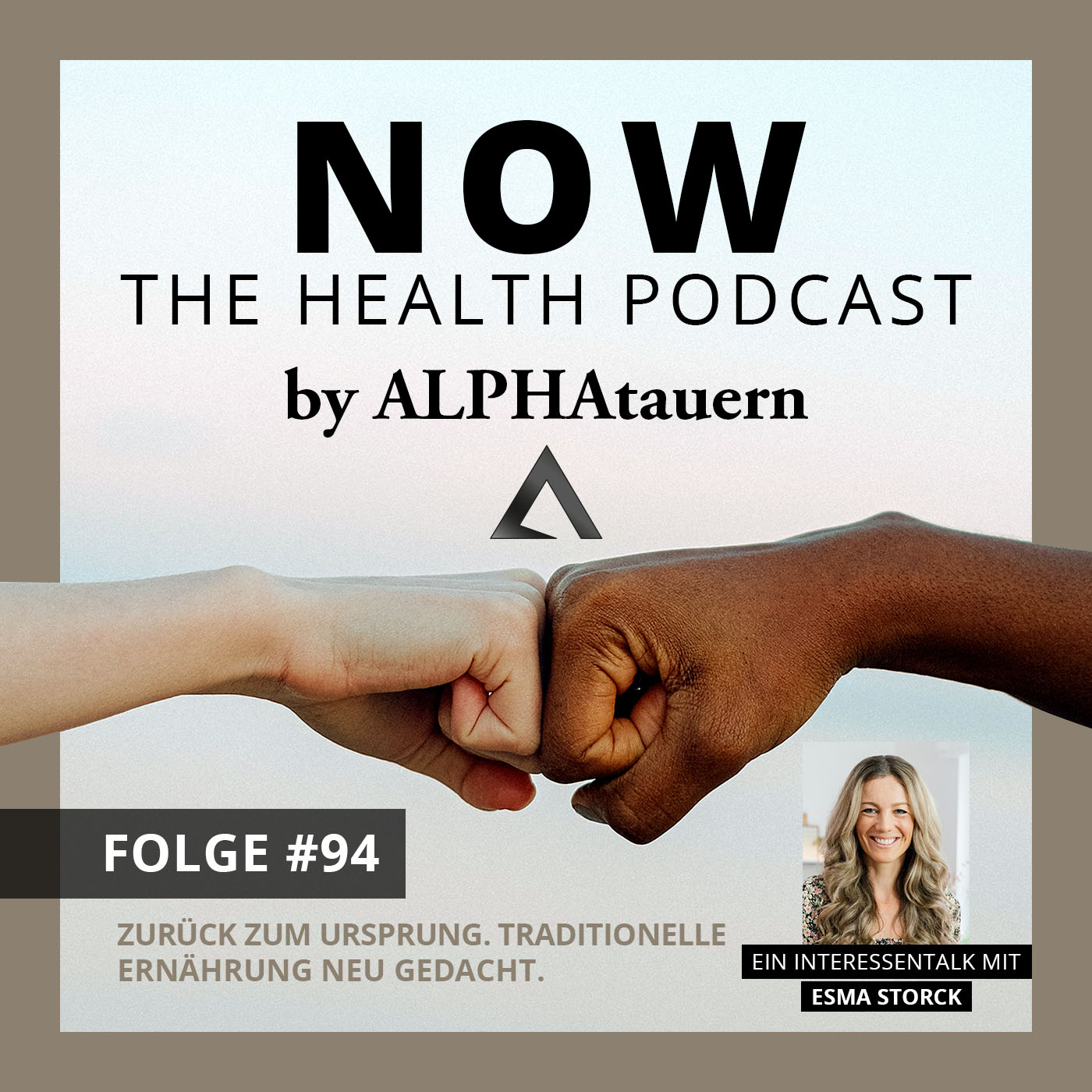 NOW - The Health Podcast by ALPHAtauern.