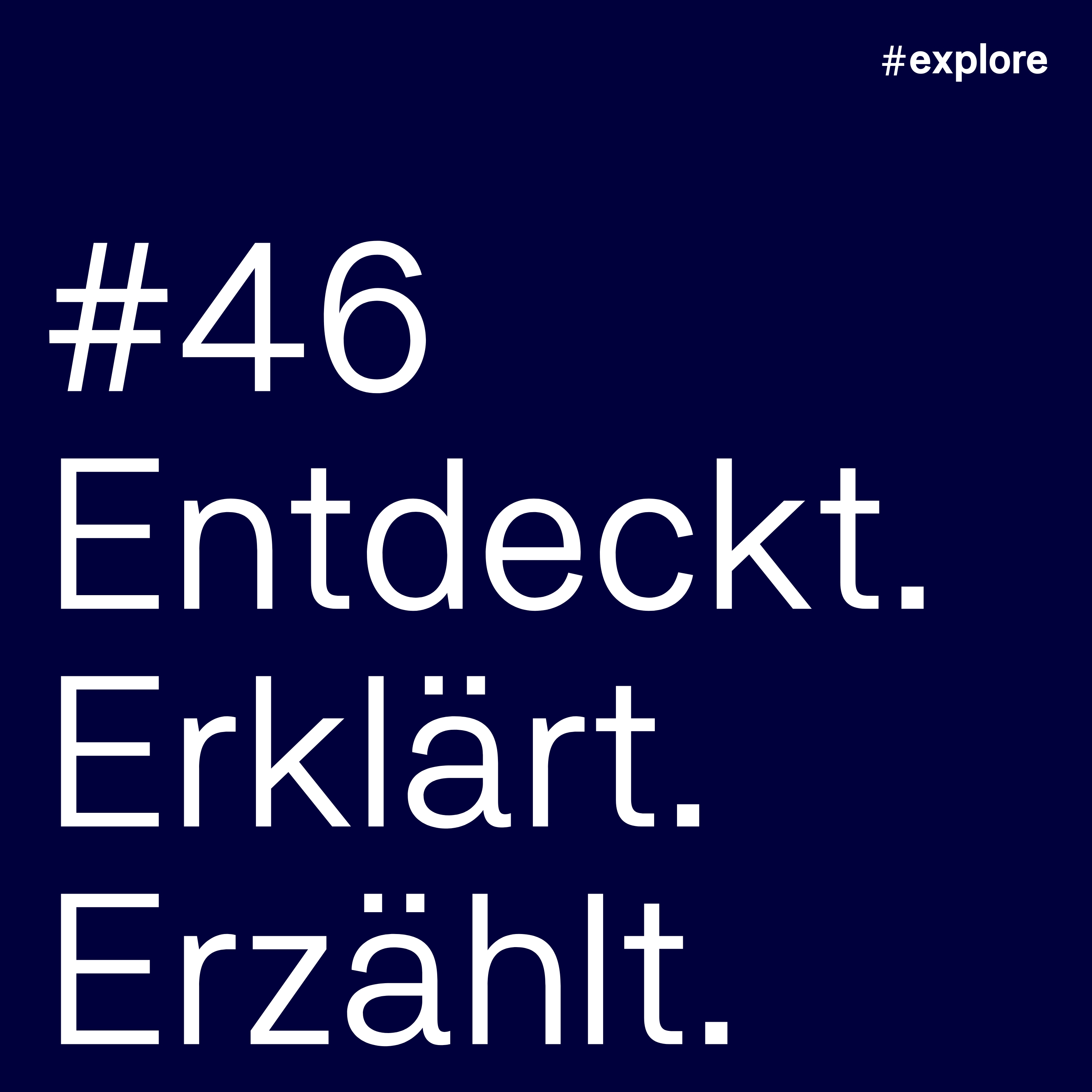 Entdeckt, erklärt, erzählt