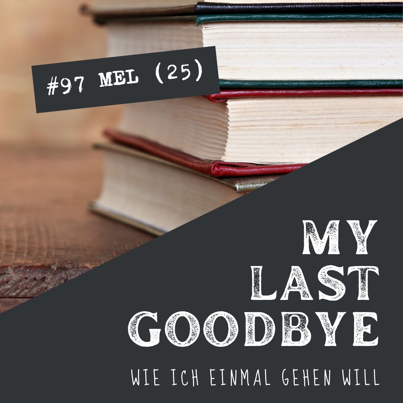 MY LAST GOODBYE