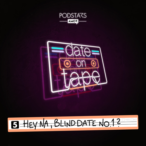 05 Hey na, Blind Date No.1?