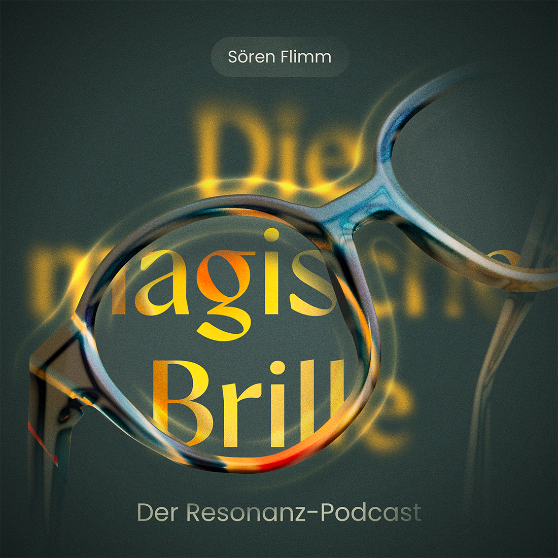 Die magische Brille – Der Resonanz-Podcast