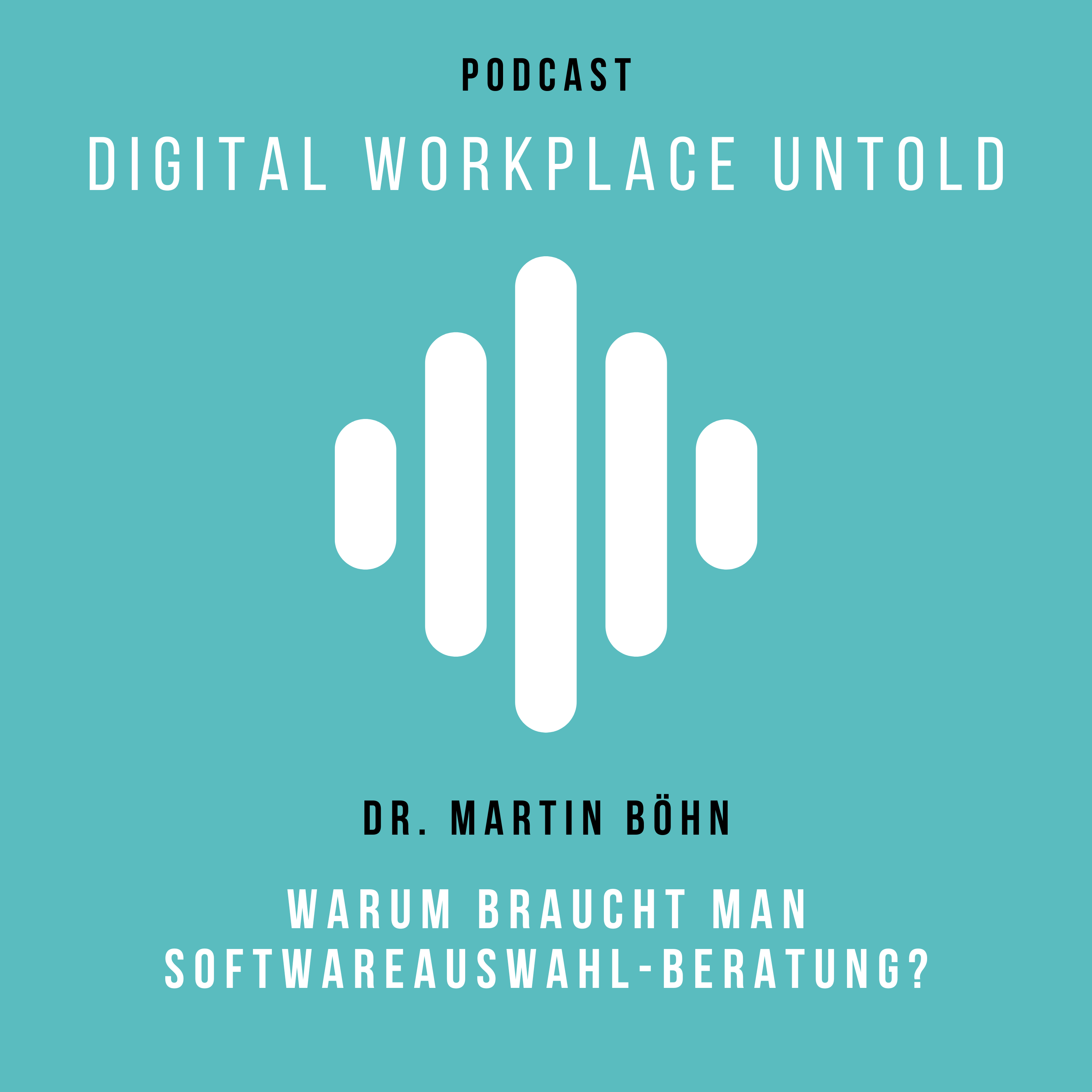 Warum braucht man Softwareauswahl-Beratung? Warum braucht man Softwareauswahl-Beratung?