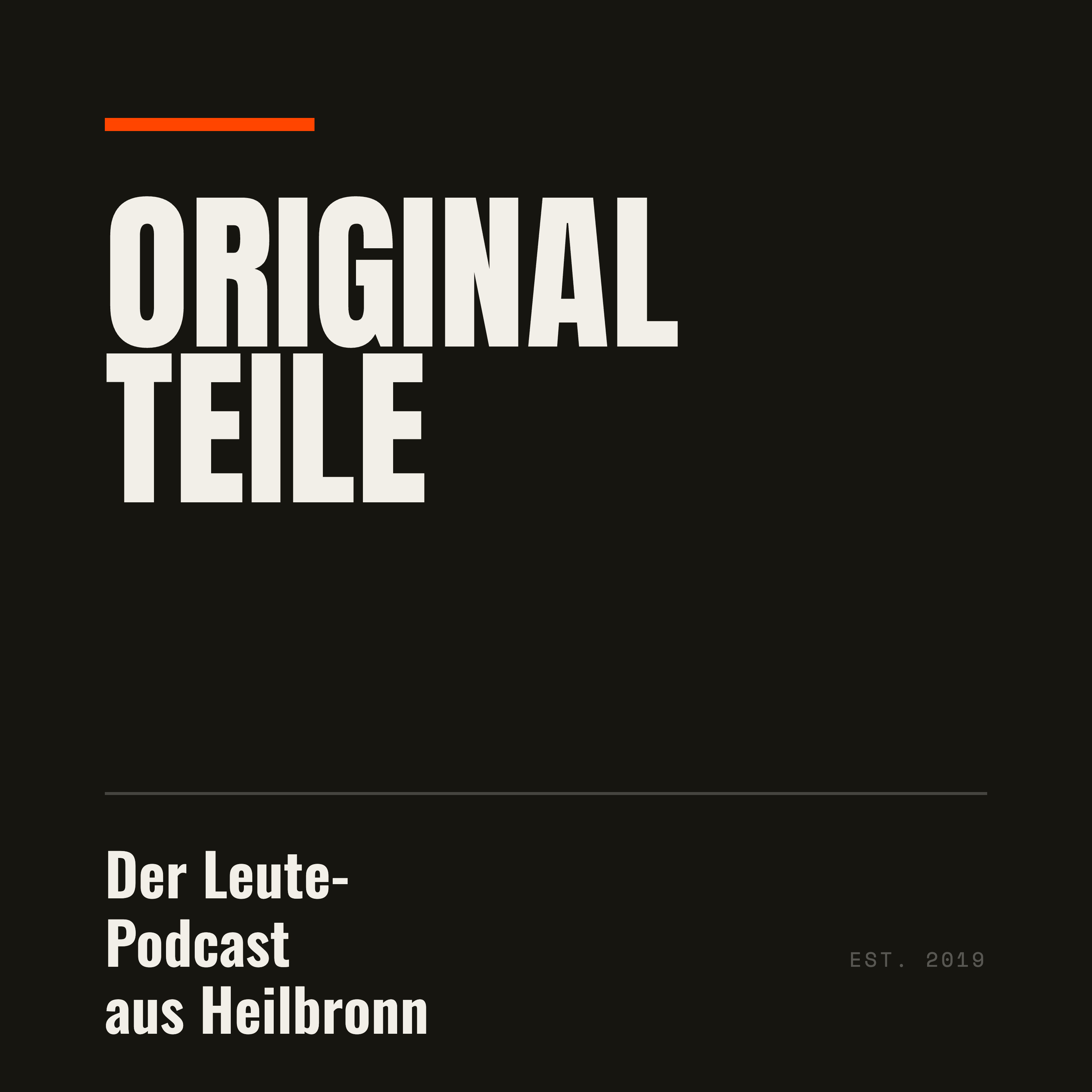 Originalteile - Der Leute-Podcast aus Heilbronn