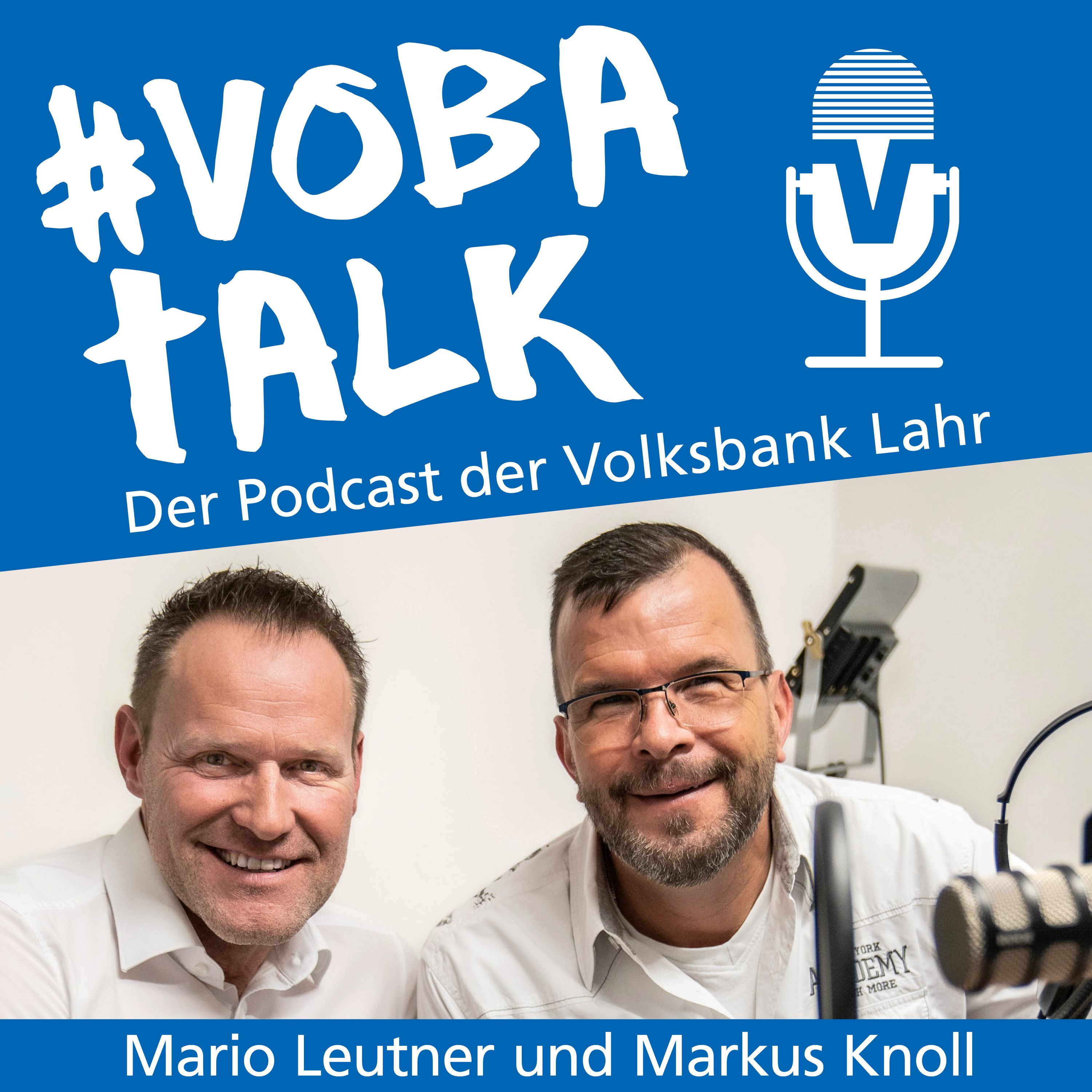 Vobatalk - Der Podcast der Volksbank Lahr mit Markus Knoll