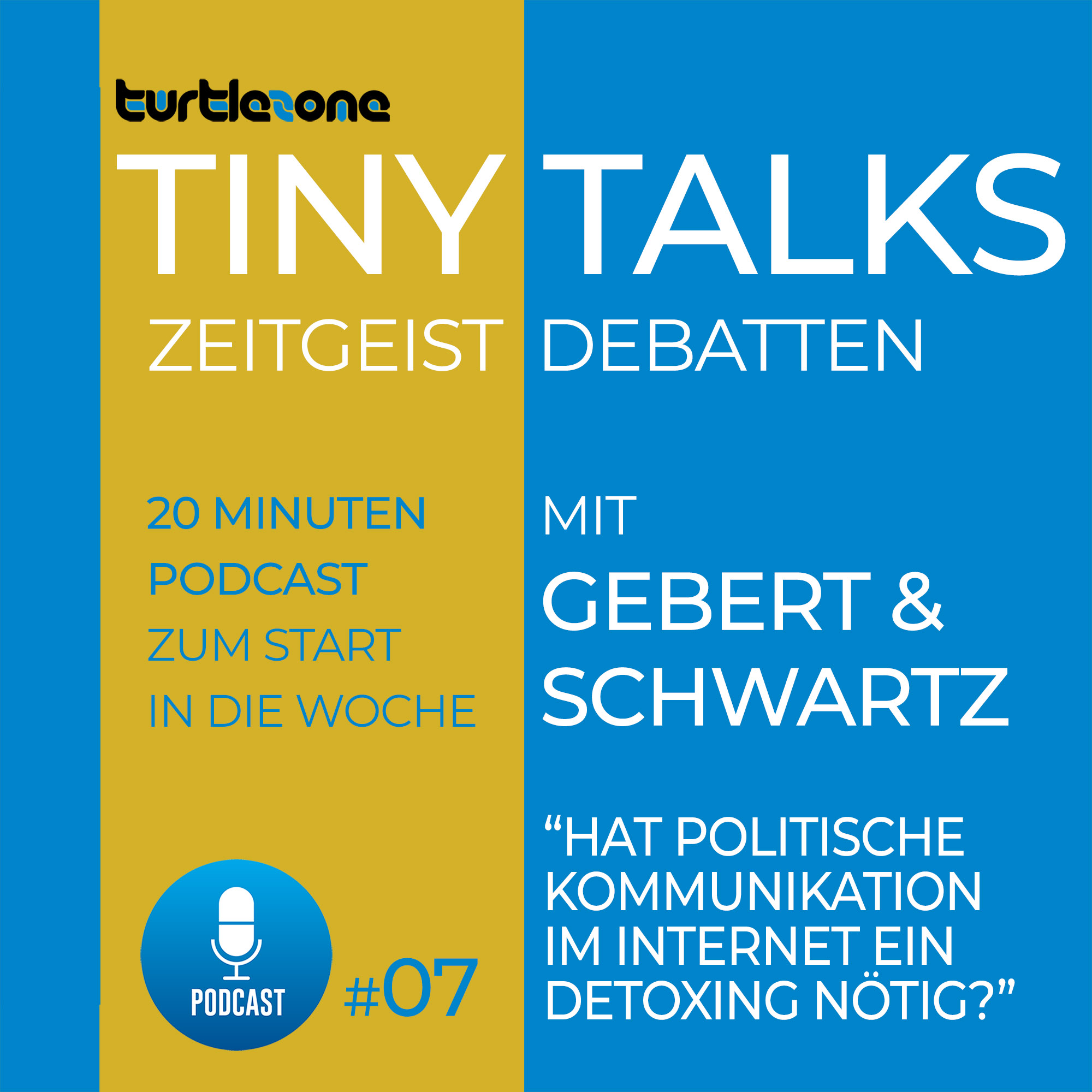 Turtlezone Tiny Talks - Der Debatten-Podcast mit Gebert und Schwartz