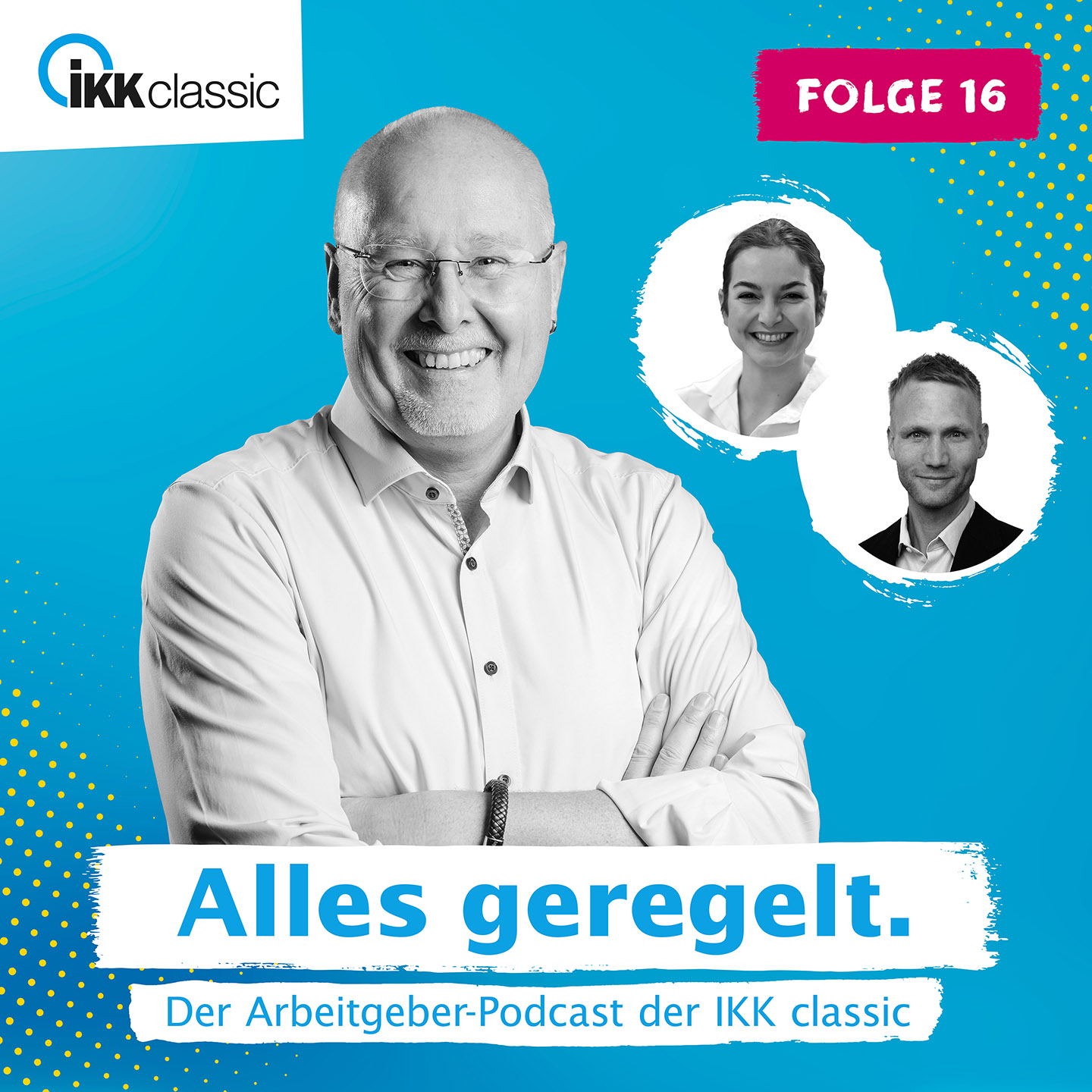 Alles geregelt. Der Arbeitgeber-Podcast der IKK classic