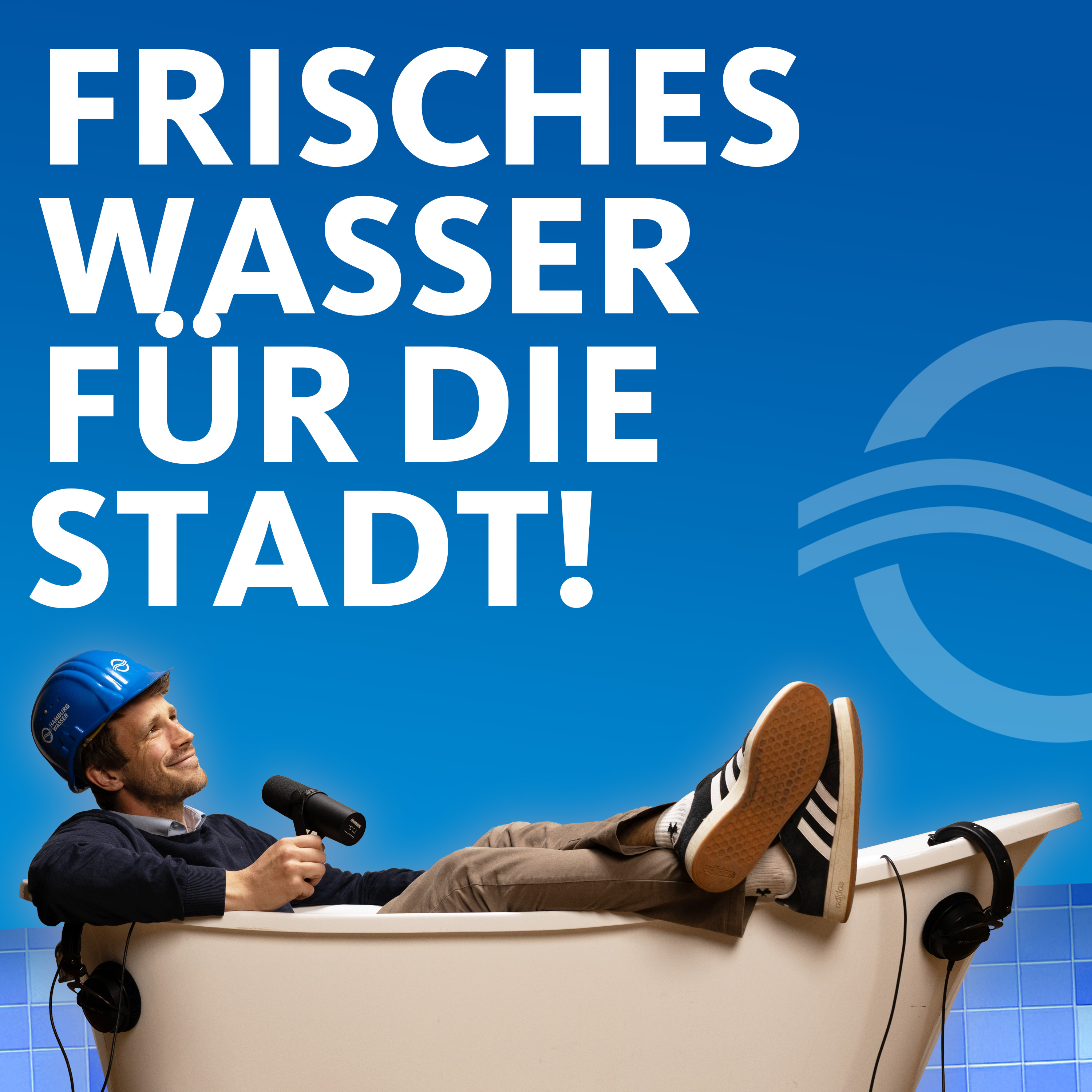 33 Badewannen - Dein Podcast von HAMBURG WASSER