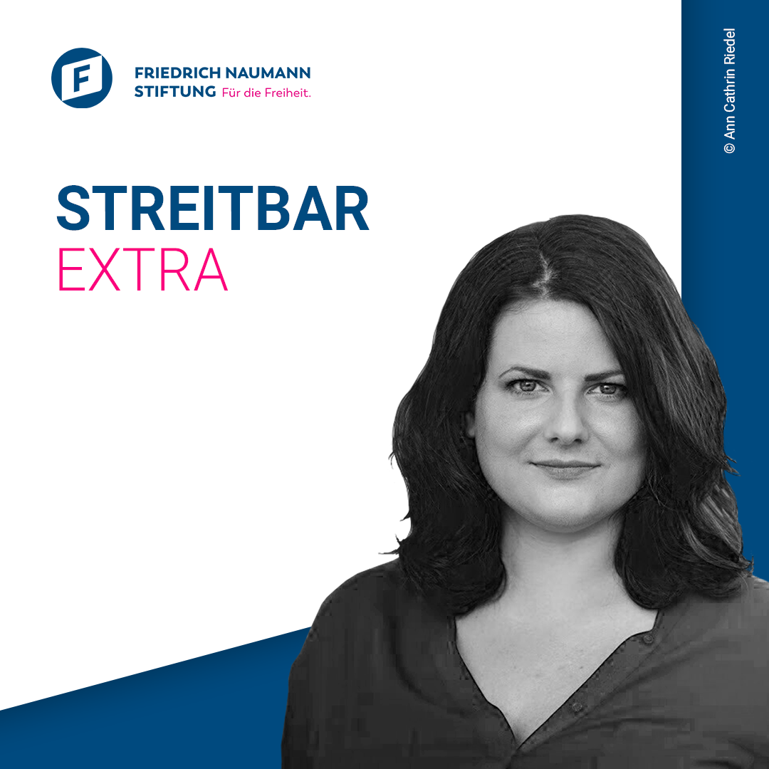 Streitbar – Der liberale Debattenpodcast der Friedrich-Naumann-Stiftung