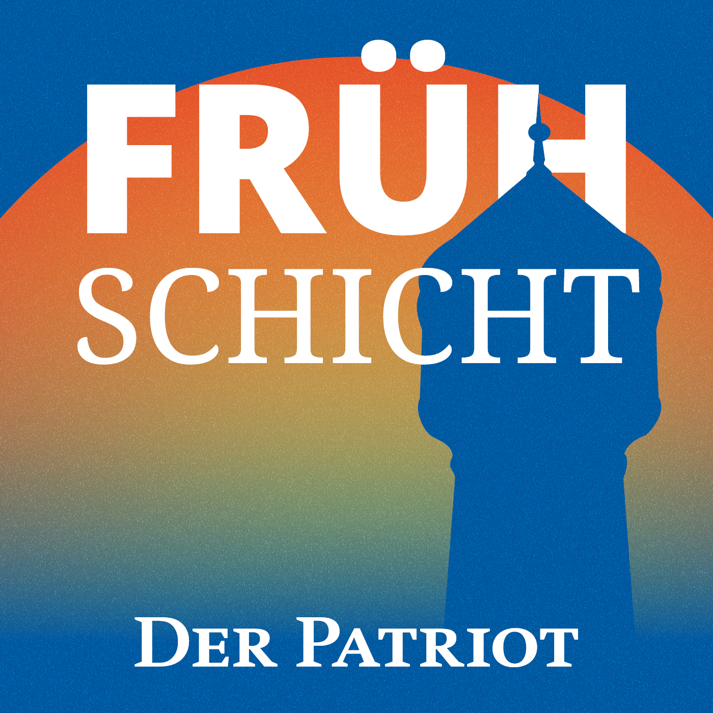 Patriot Frühschicht