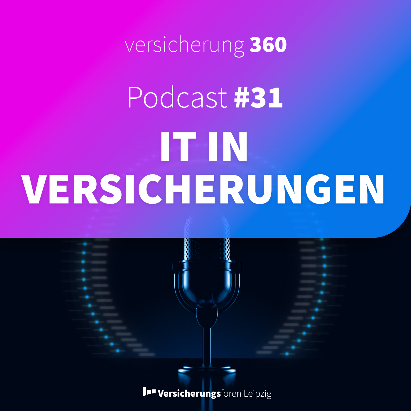 Versicherung 360 - Themen, Trends & Zukunft