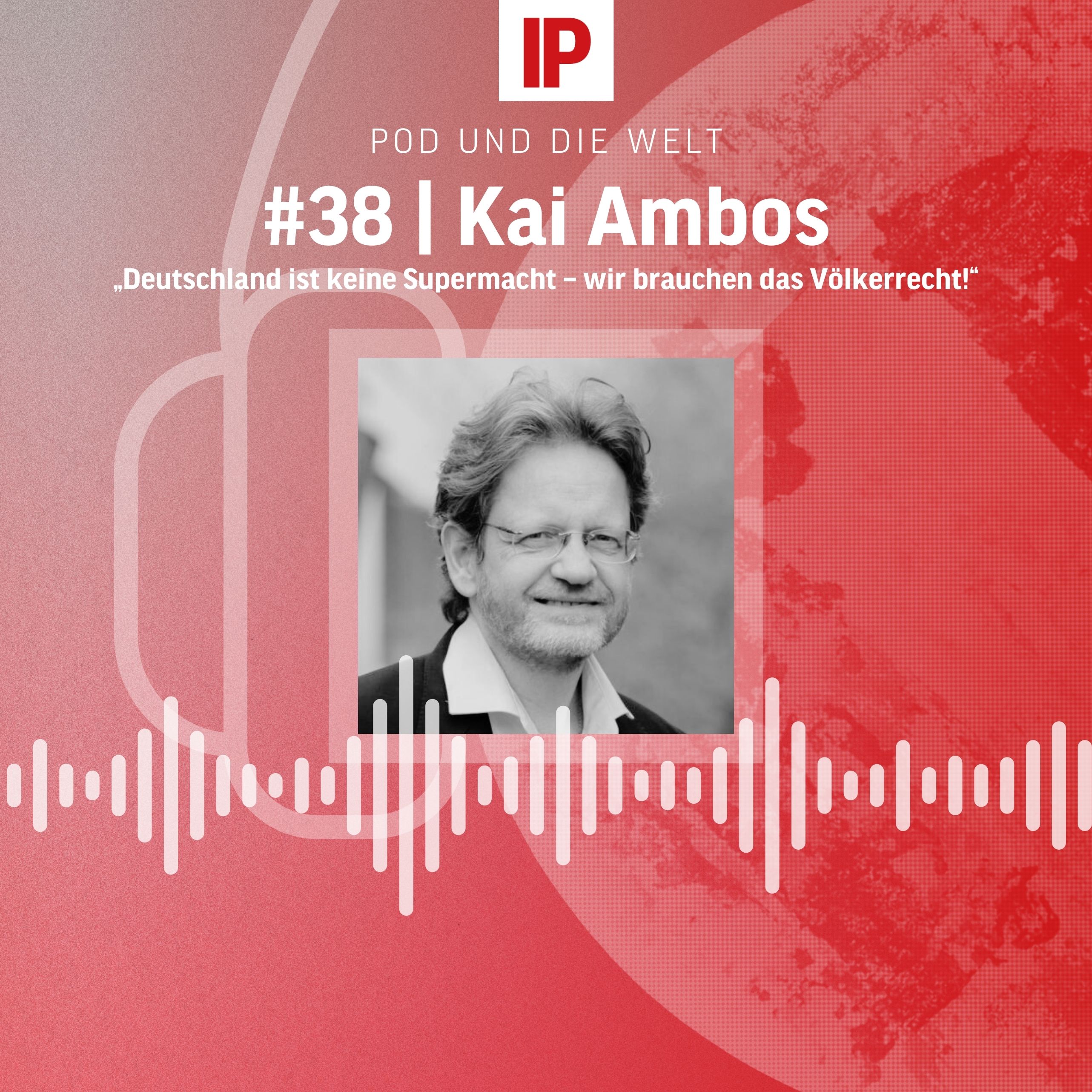 Pod und die Welt – Das außenpolitische Update