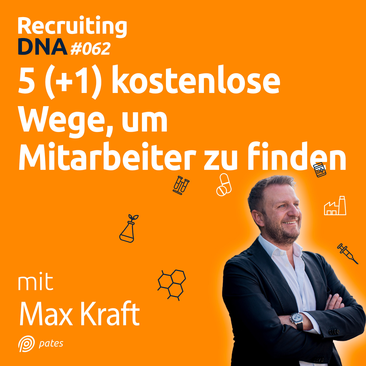 Recruiting DNA | Mitarbeiter finden, erfolgreich führen und motivieren