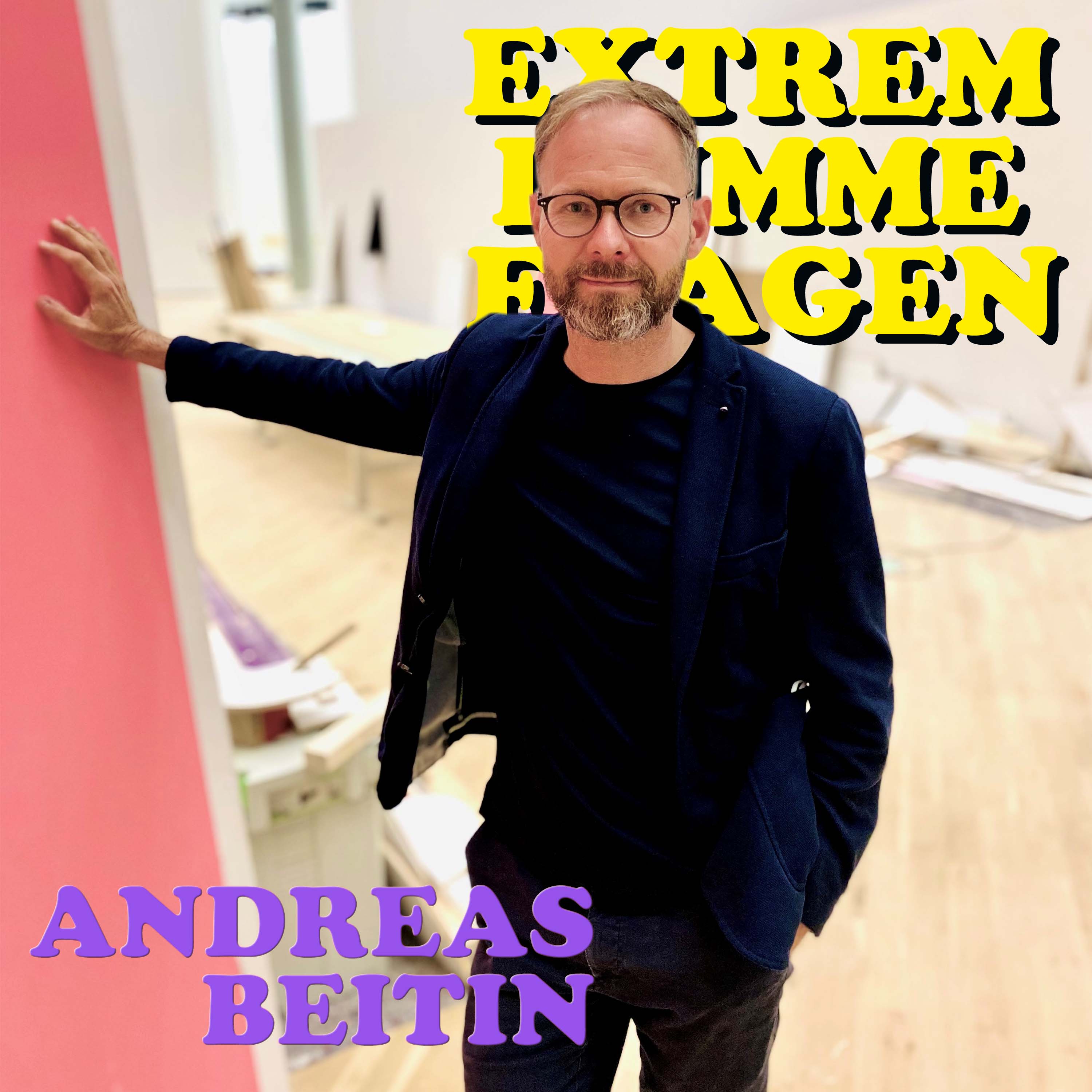 EXTREM DUMME FRAGEN – Der Podcast über Kunst und die Welt