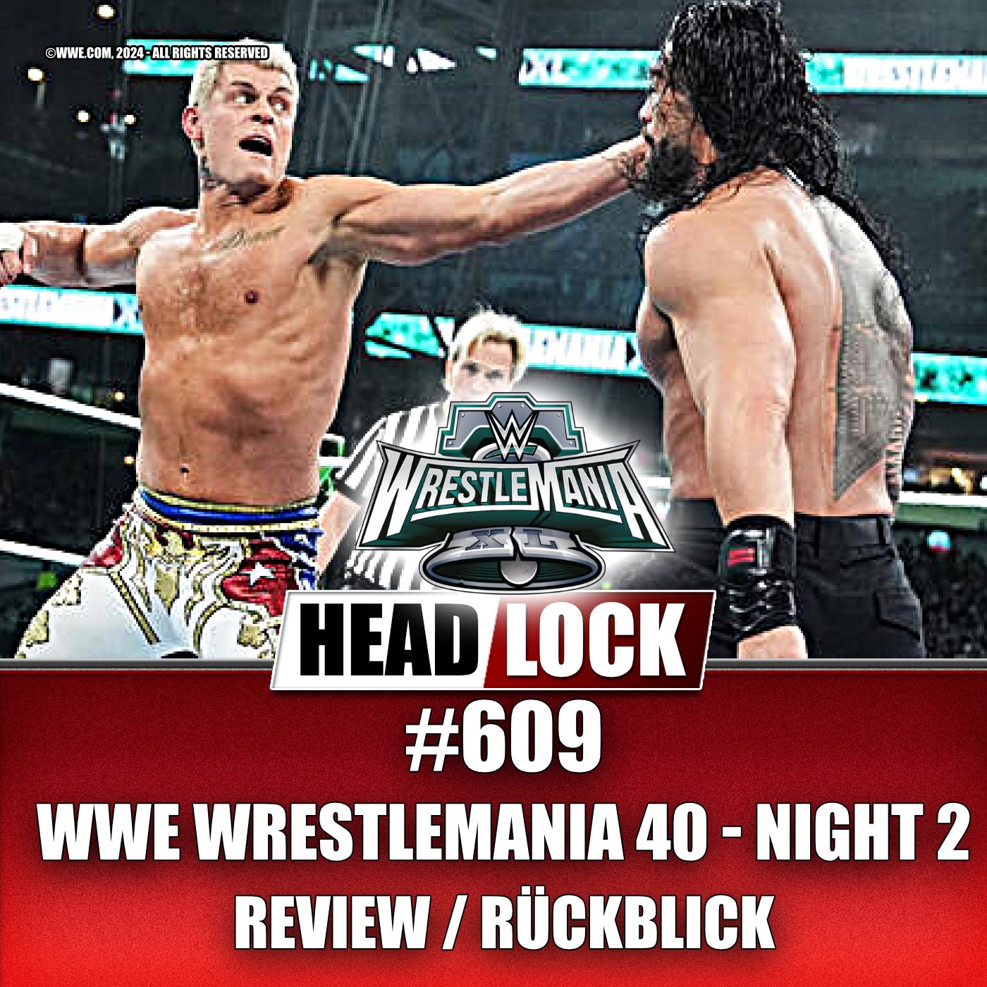#609: WWE Wrestlemania 40 - Night 2 (Review / Rückblick) - FINISH. THE. STORY. episode artwork