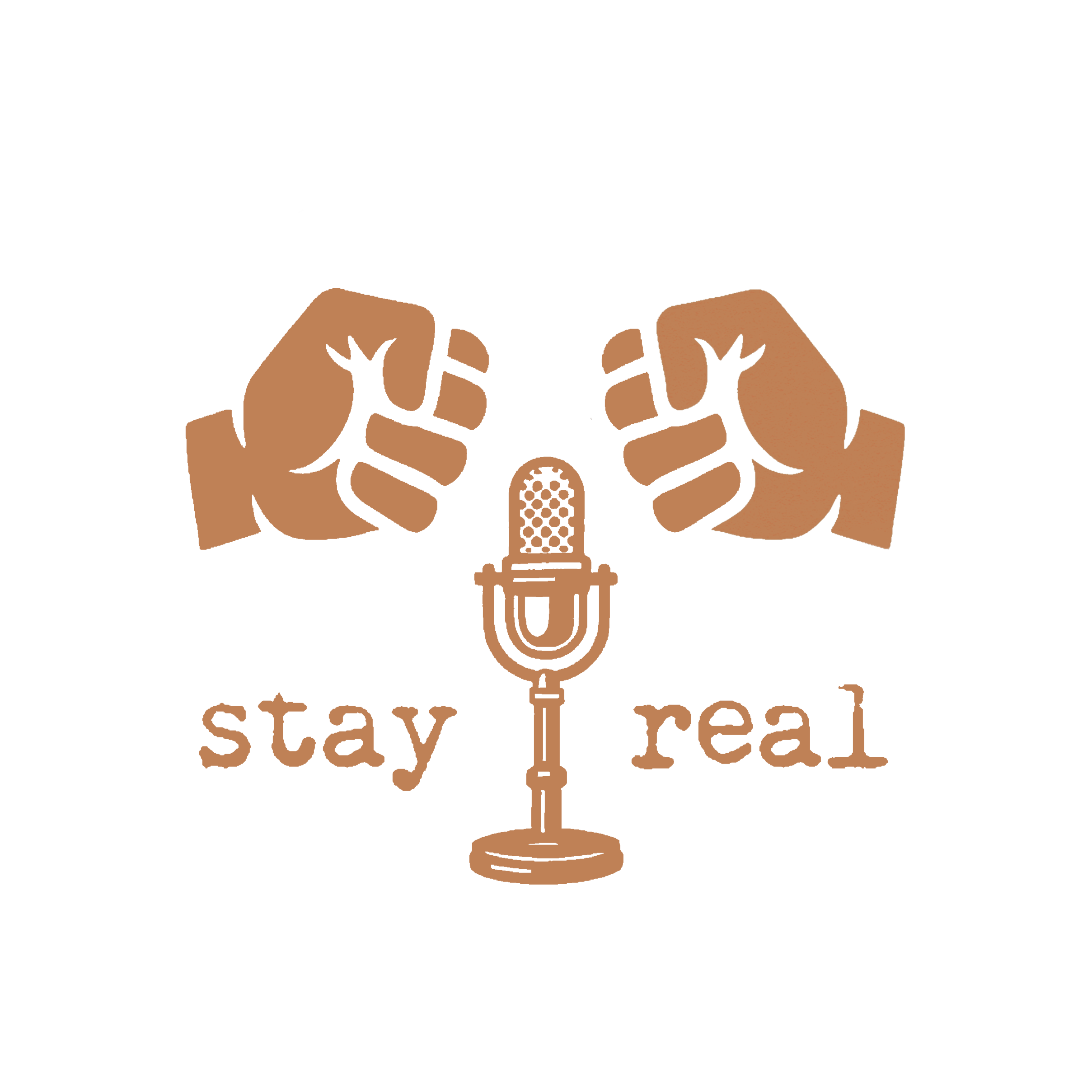 stay real