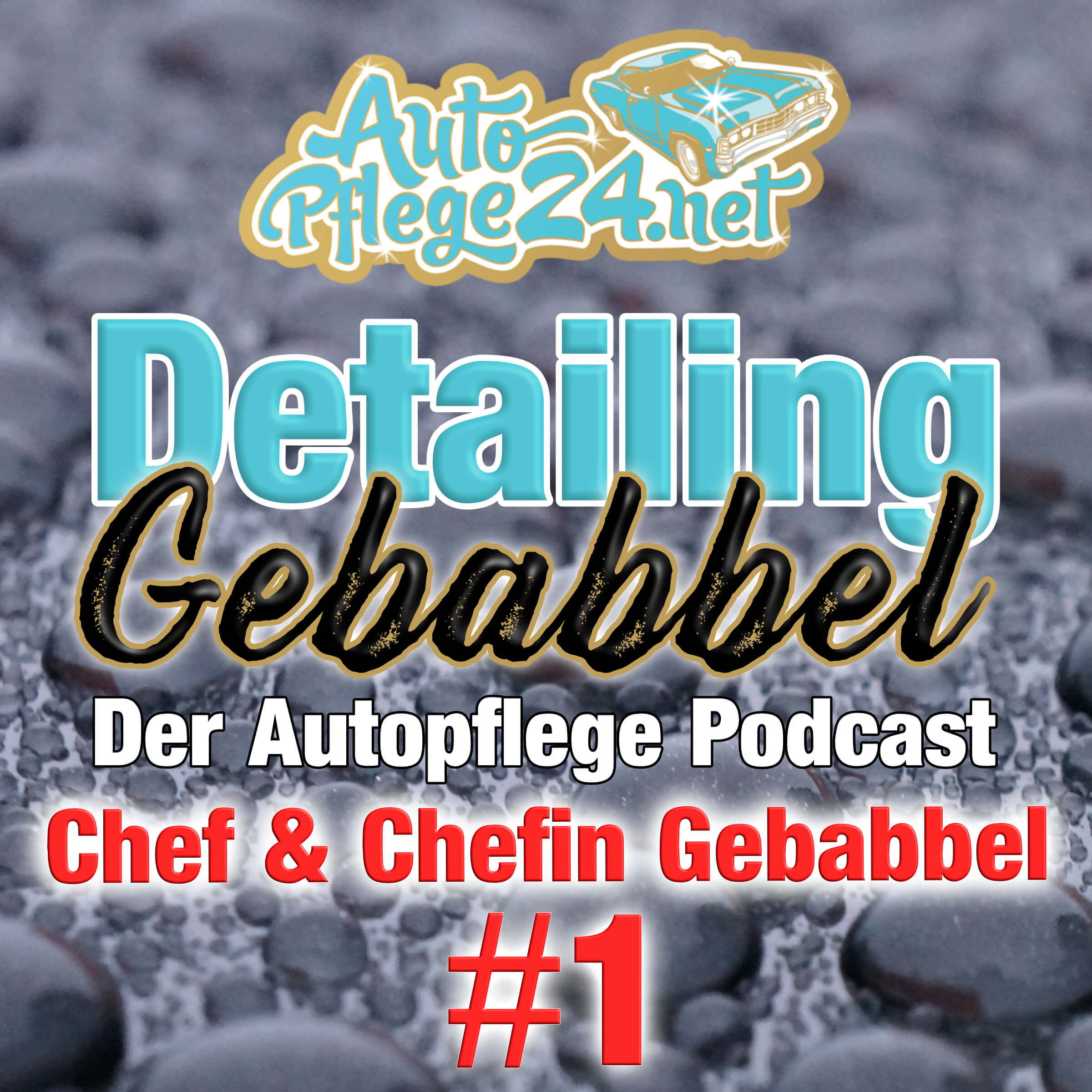 Detailing Gebabbel - der Autopflege Podcast