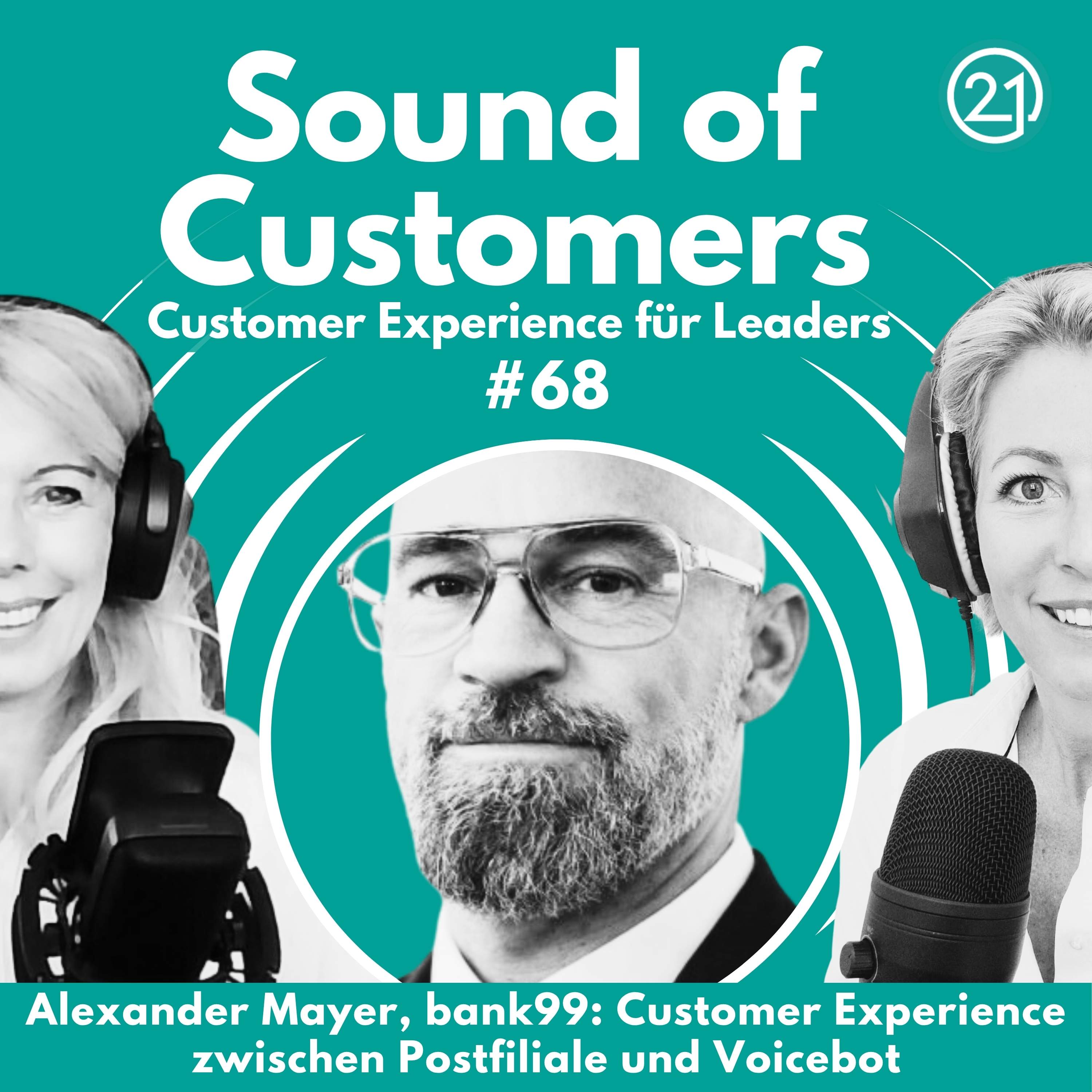 CX zw. Postfiliale und Voicebot: Wie bank99 Kundennähe gestaltet Ein Gespräch mit Alex Mayer, Head of Customer Service episode artwork