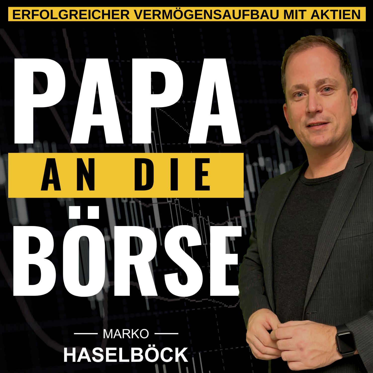 PAPA AN DIE BÖRSE - Der #1 Aktien-Podcast für Väter