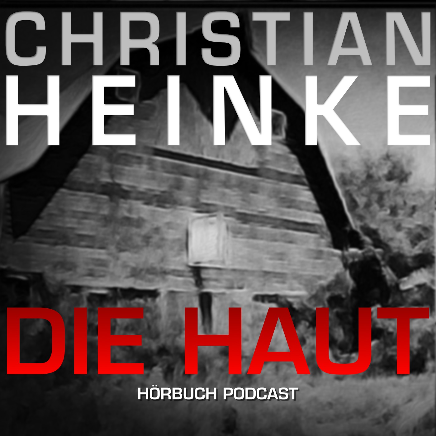 Christian Heinke - Die Haut - Podcast - Audiobook